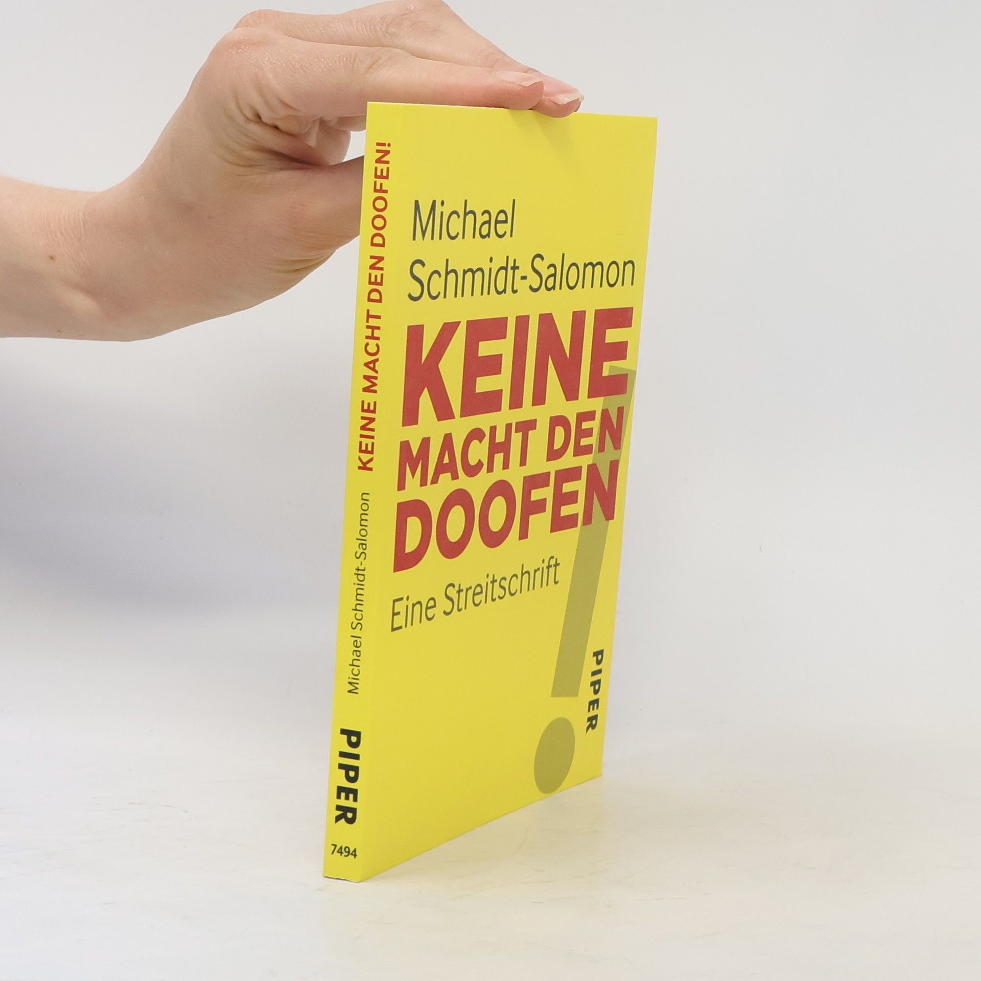 Ralph-Michael Schmidt Keine Macht den Doofen!