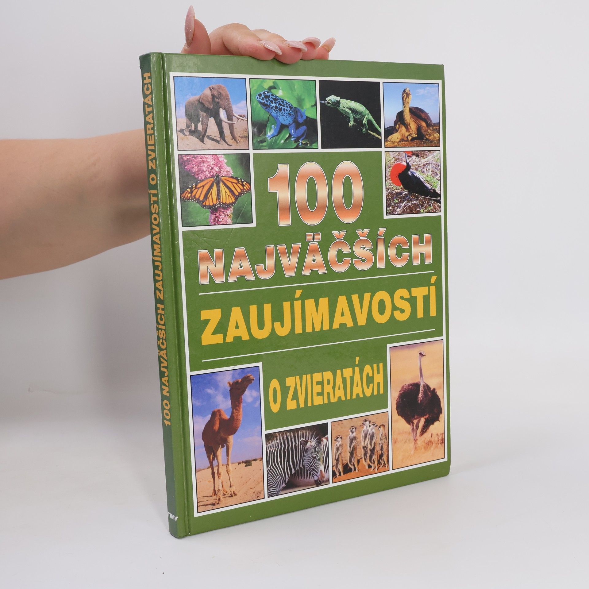 Andrew Charman 100 najväčších zaujímavostí o zvieratách