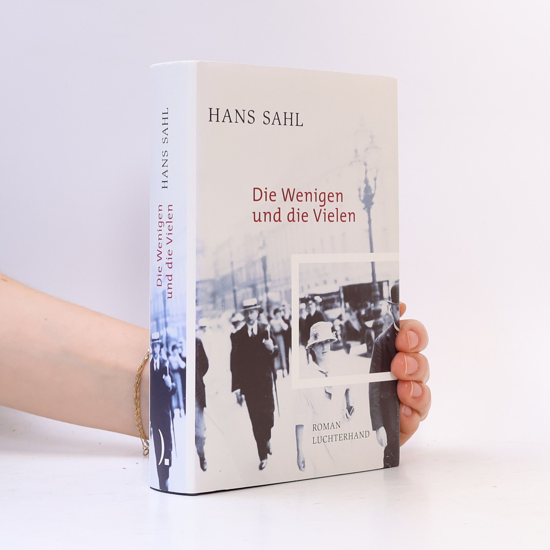 Hans Sahl Die Wenigen und die Vielen