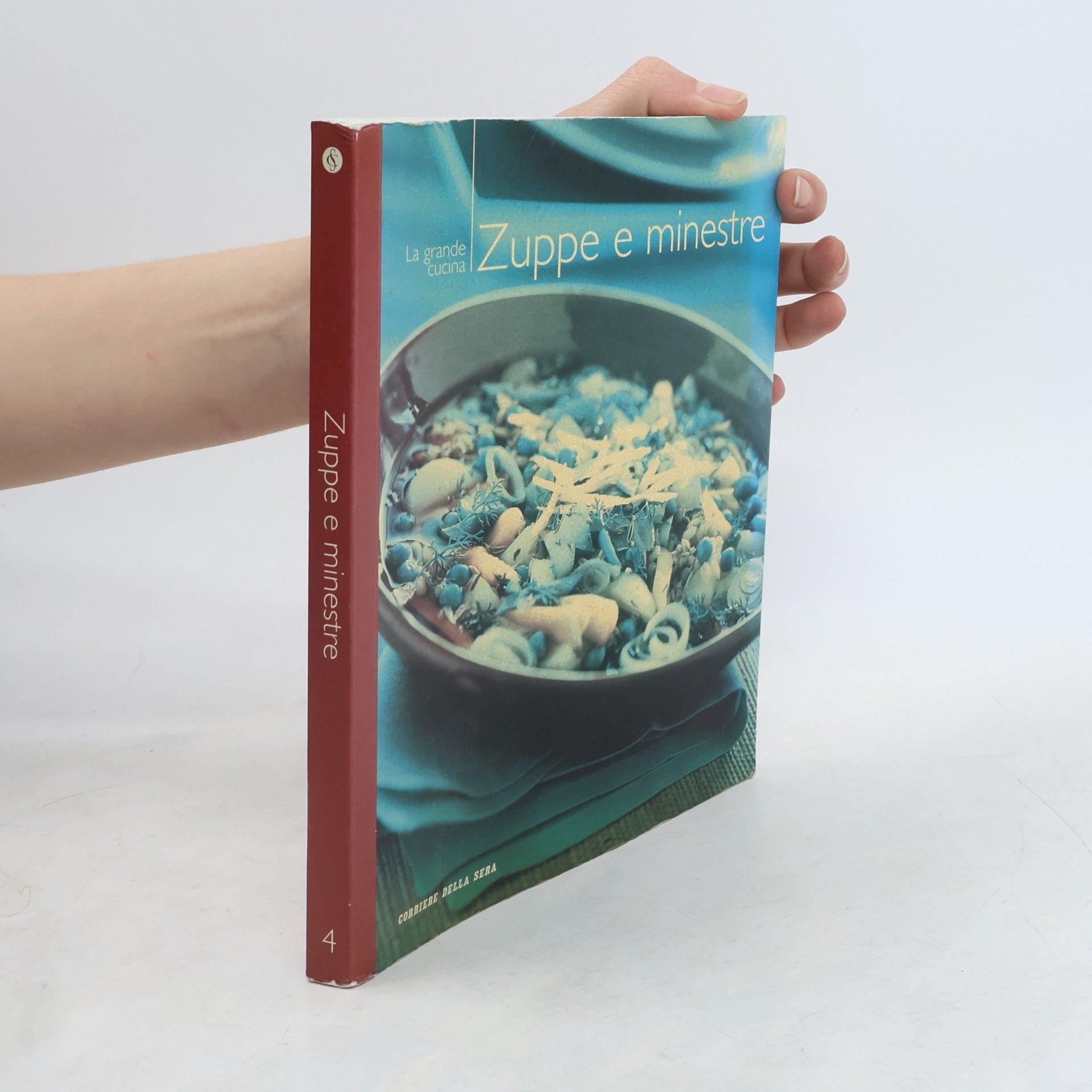 Various authors La grande cucina 4. Zuppe e minestre