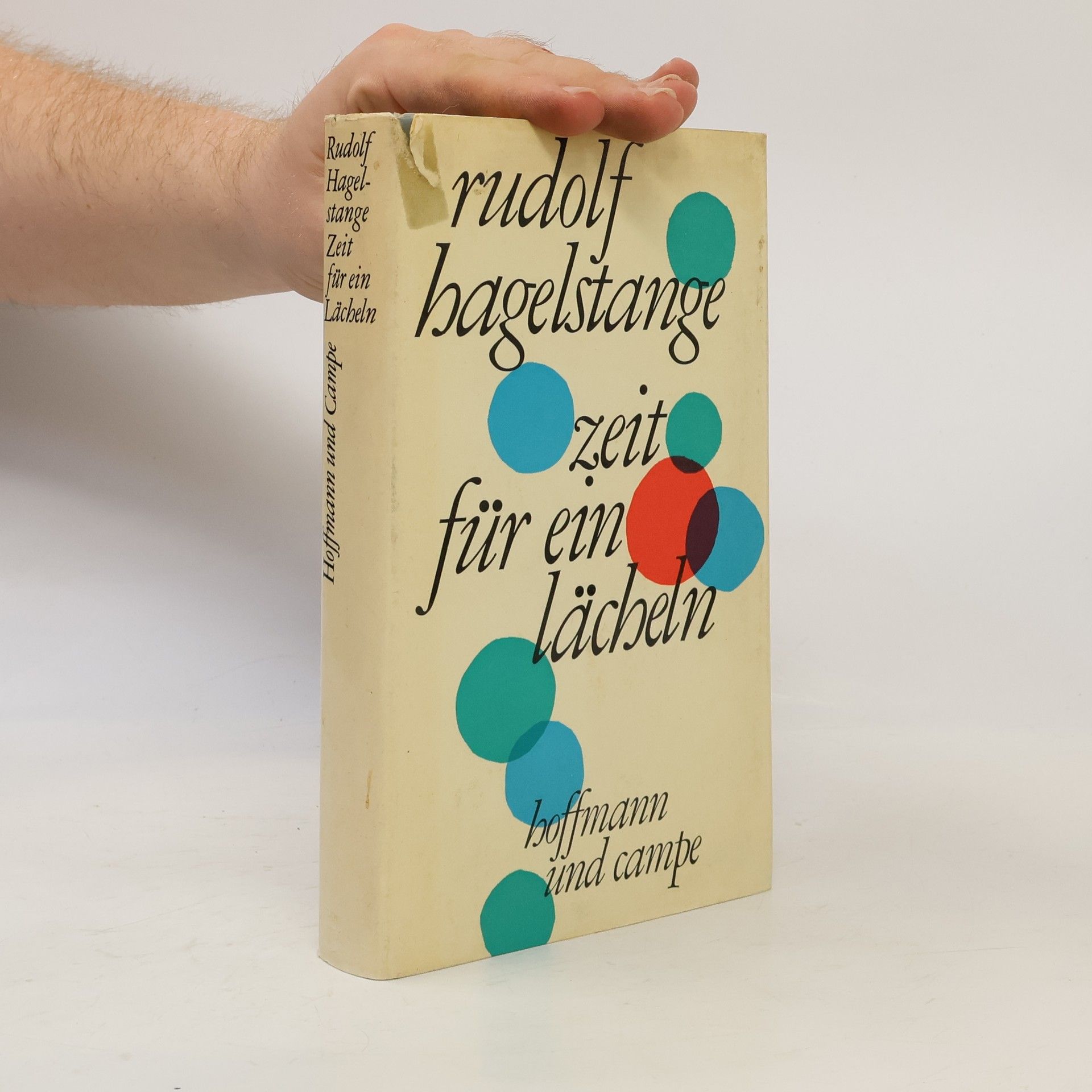 Rudolf Hagelstange Zeit für ein Lächeln
