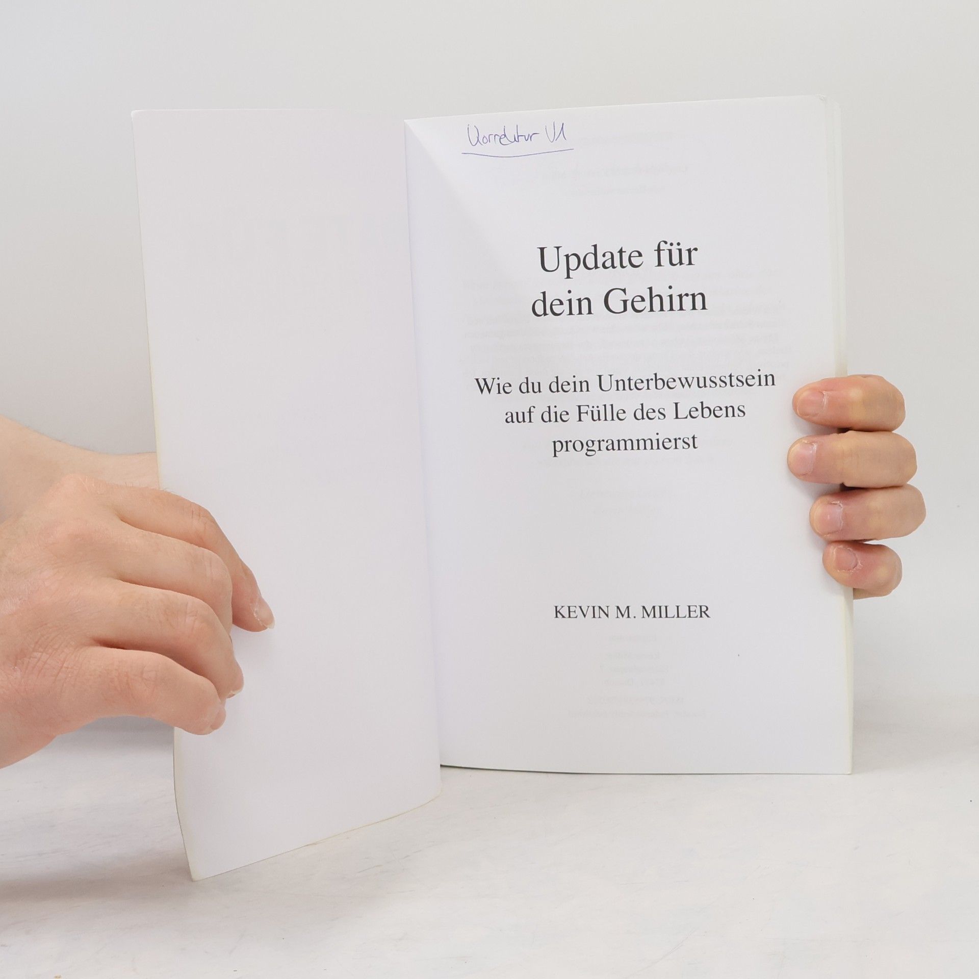 Kevin M. Miller Update für dein Gehirn: Wie du dein Unterbewusstsein auf die Fülle des Lebens programmierst