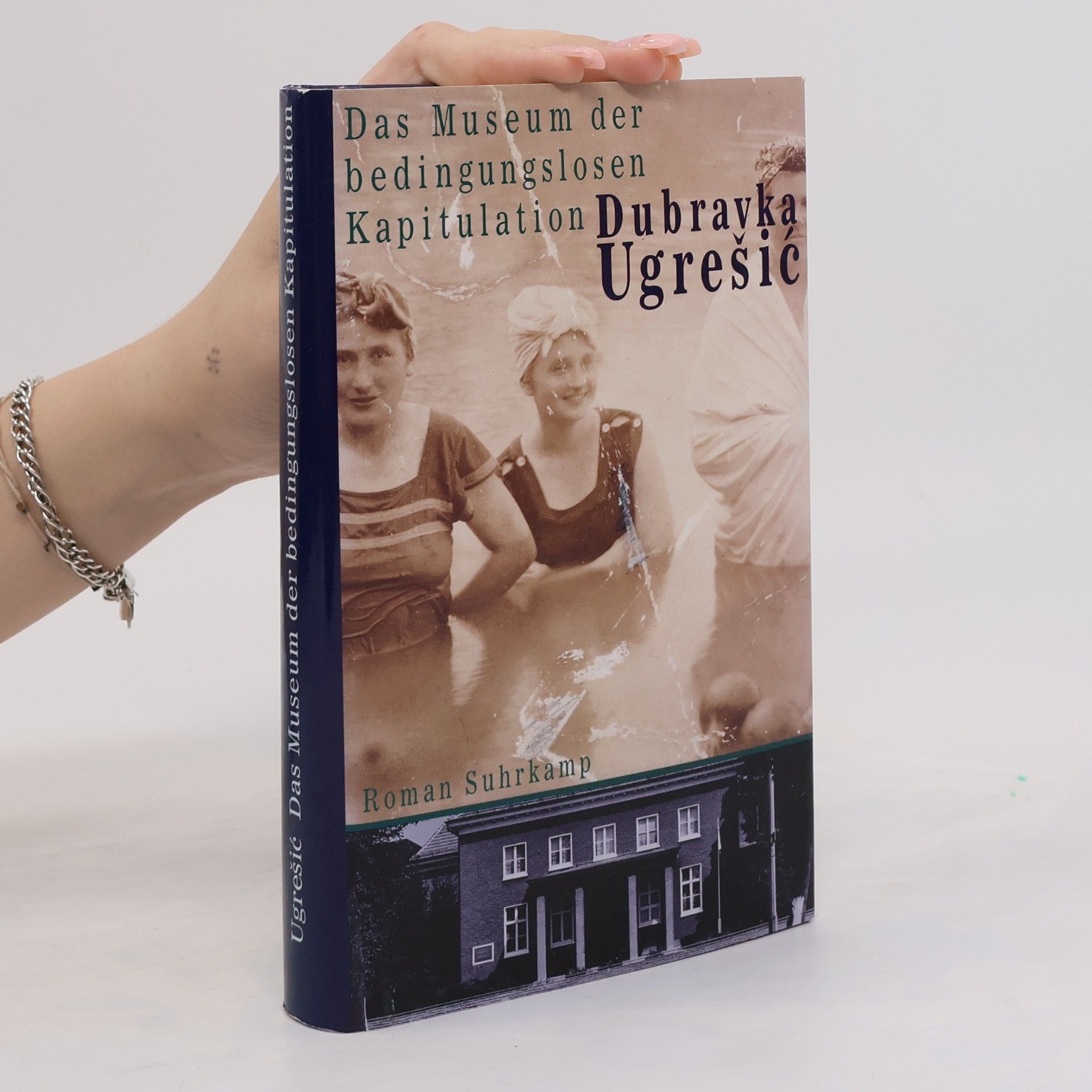 Dubravka Ugrešić Das Museum der bedingungslosen Kapitulation