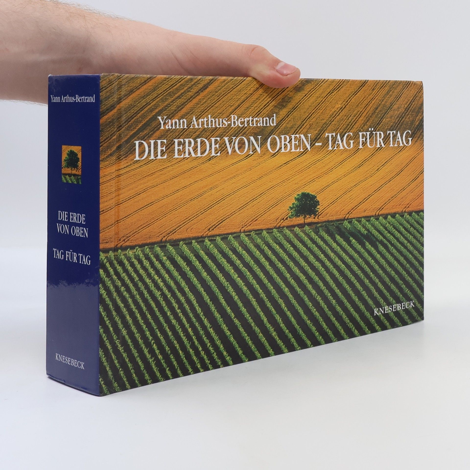Yann Arthus-Bertrand Die Erde von oben-Tag für Tag