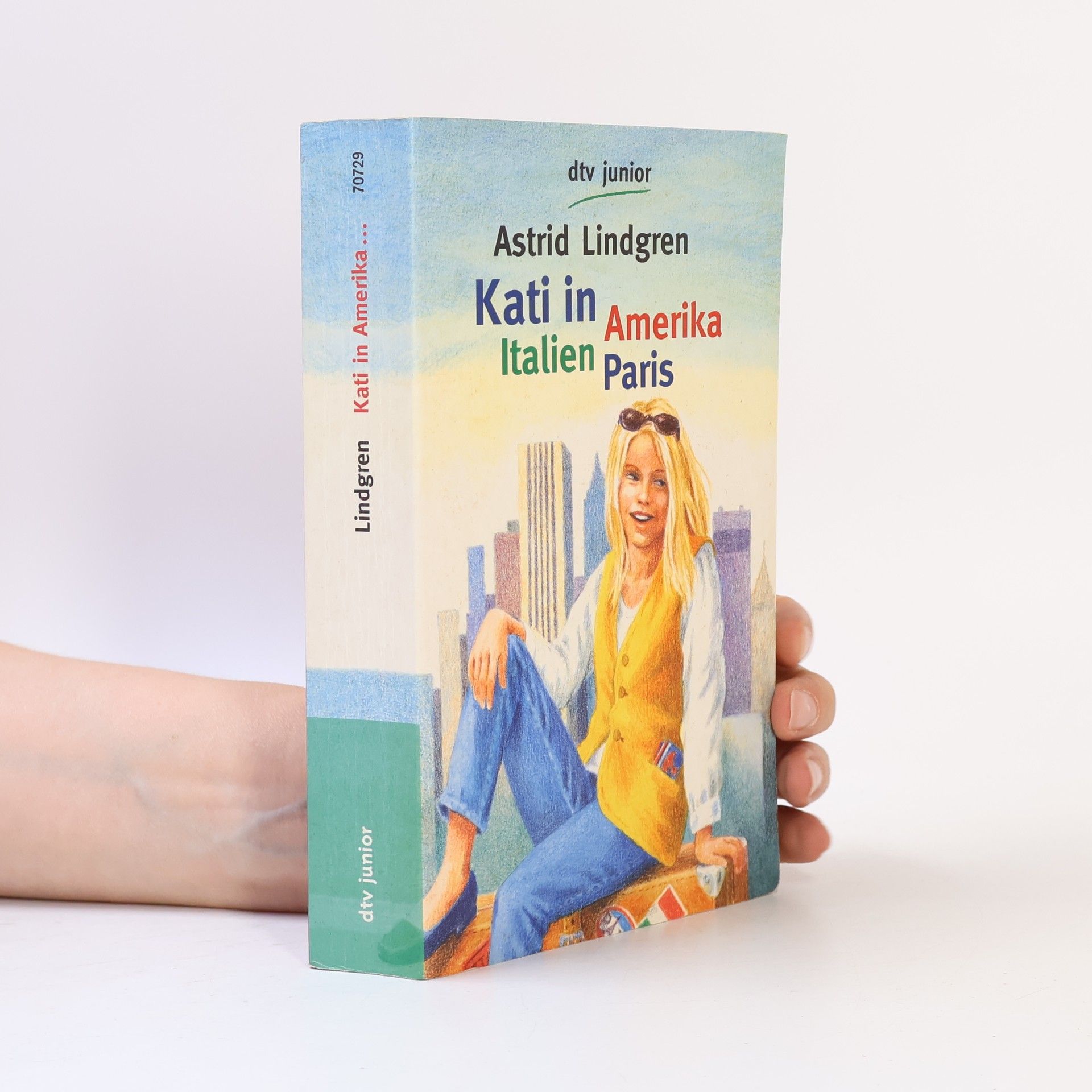 Astrid Lindgren Kati in Amerika, Italien, Paris. Nachw. v. Kirsten Boie