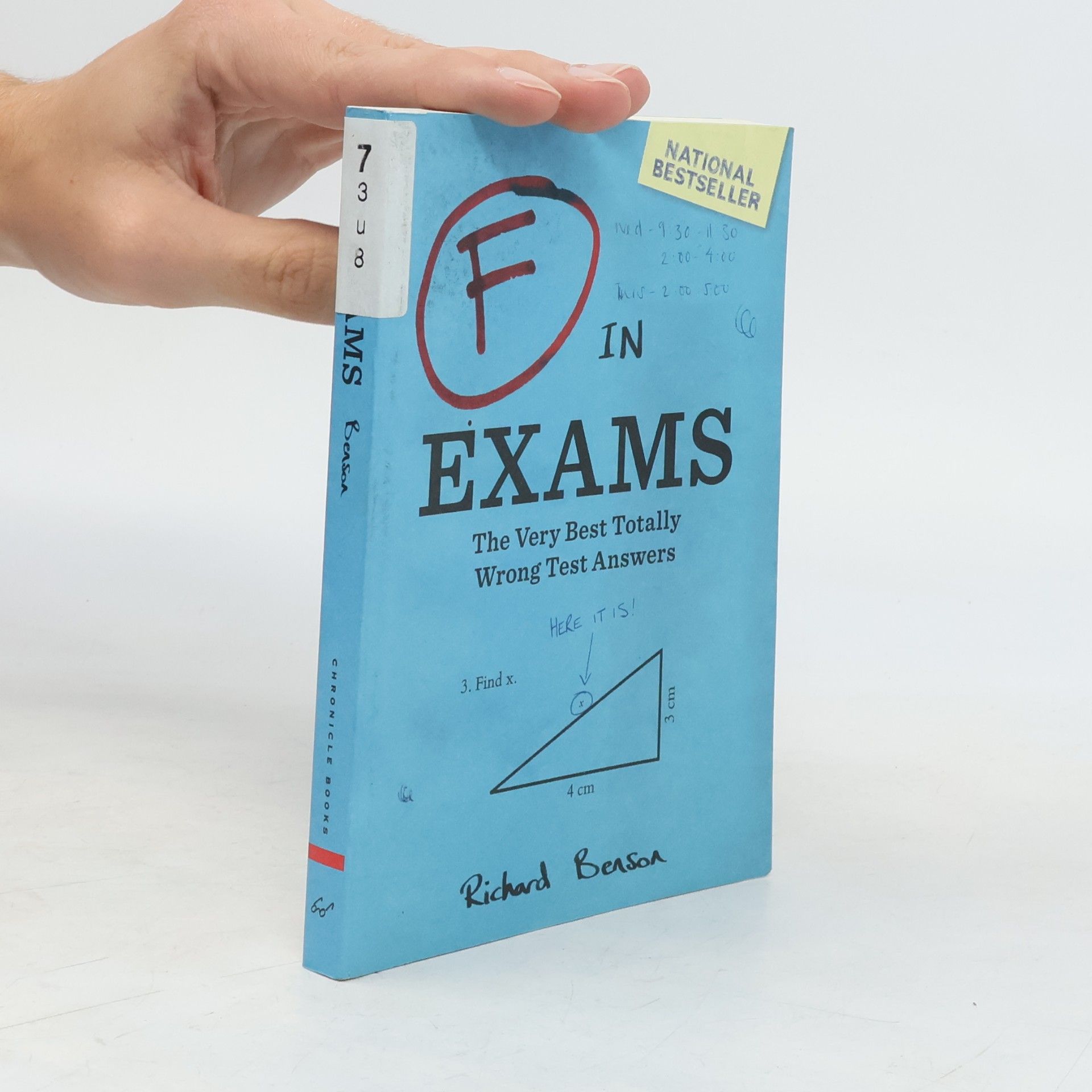 Richard Benson F in Exams: The Very Best Totally Wrong Test Answers