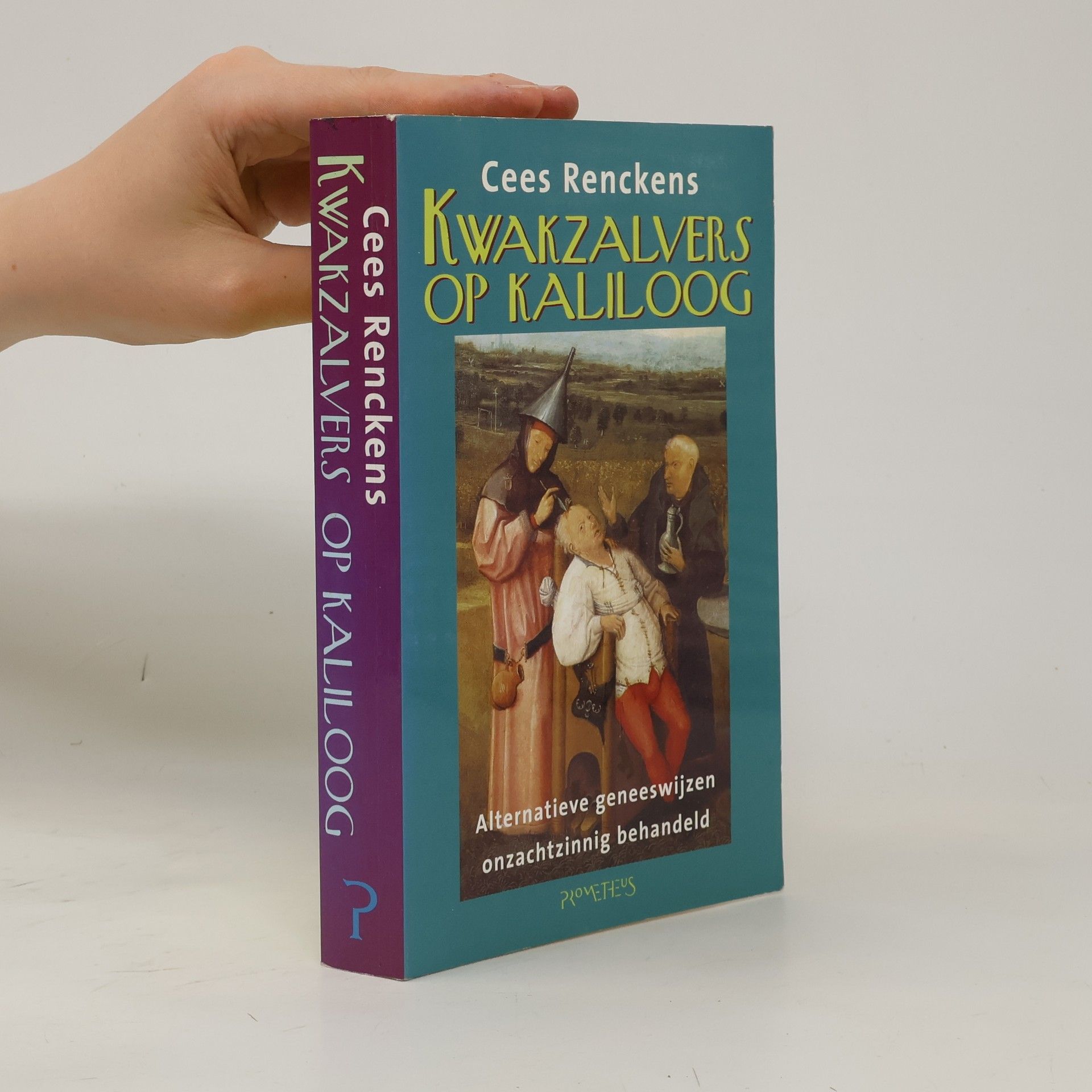 Cees N.M. Renckens Kwakzalvers op kaliloog