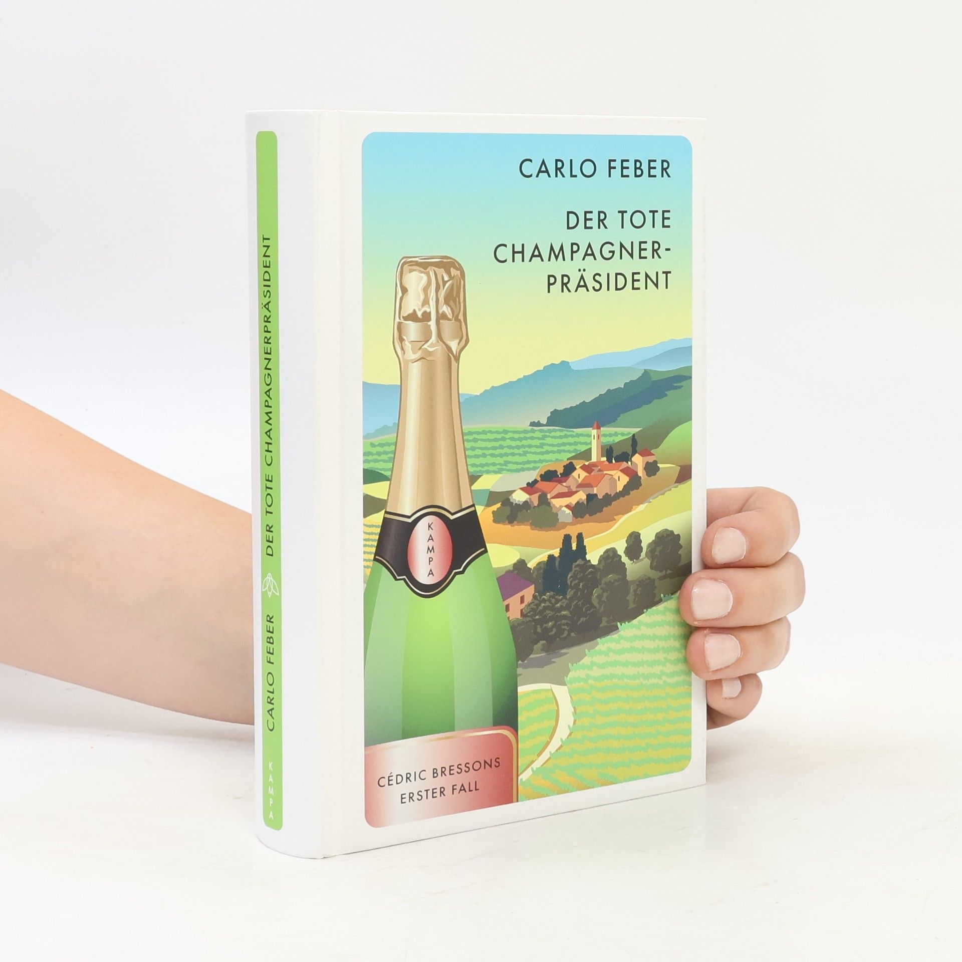 Carlo Feber Der tote Champagner-Präsident