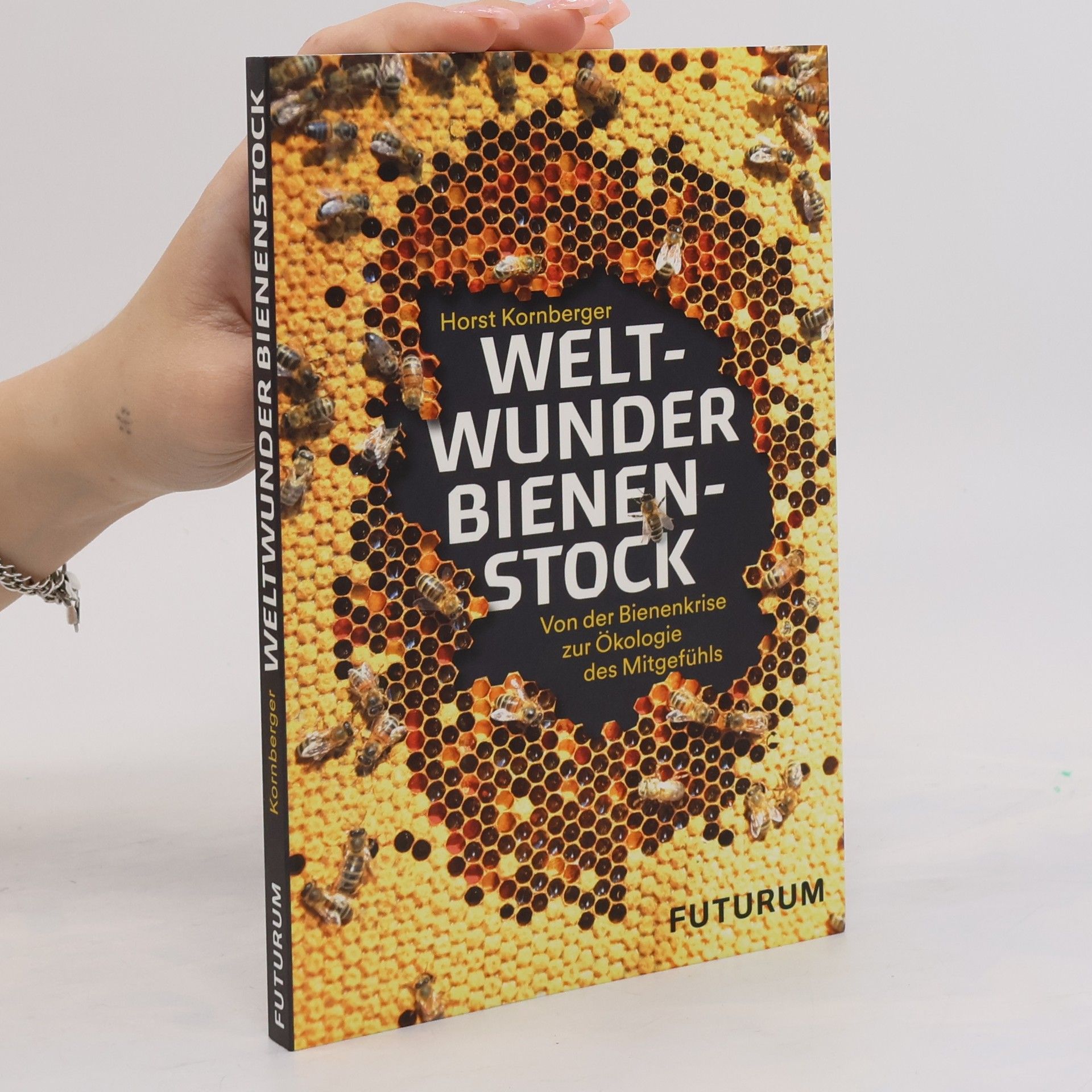 Horst Kornberger Weltwunder Bienenstock