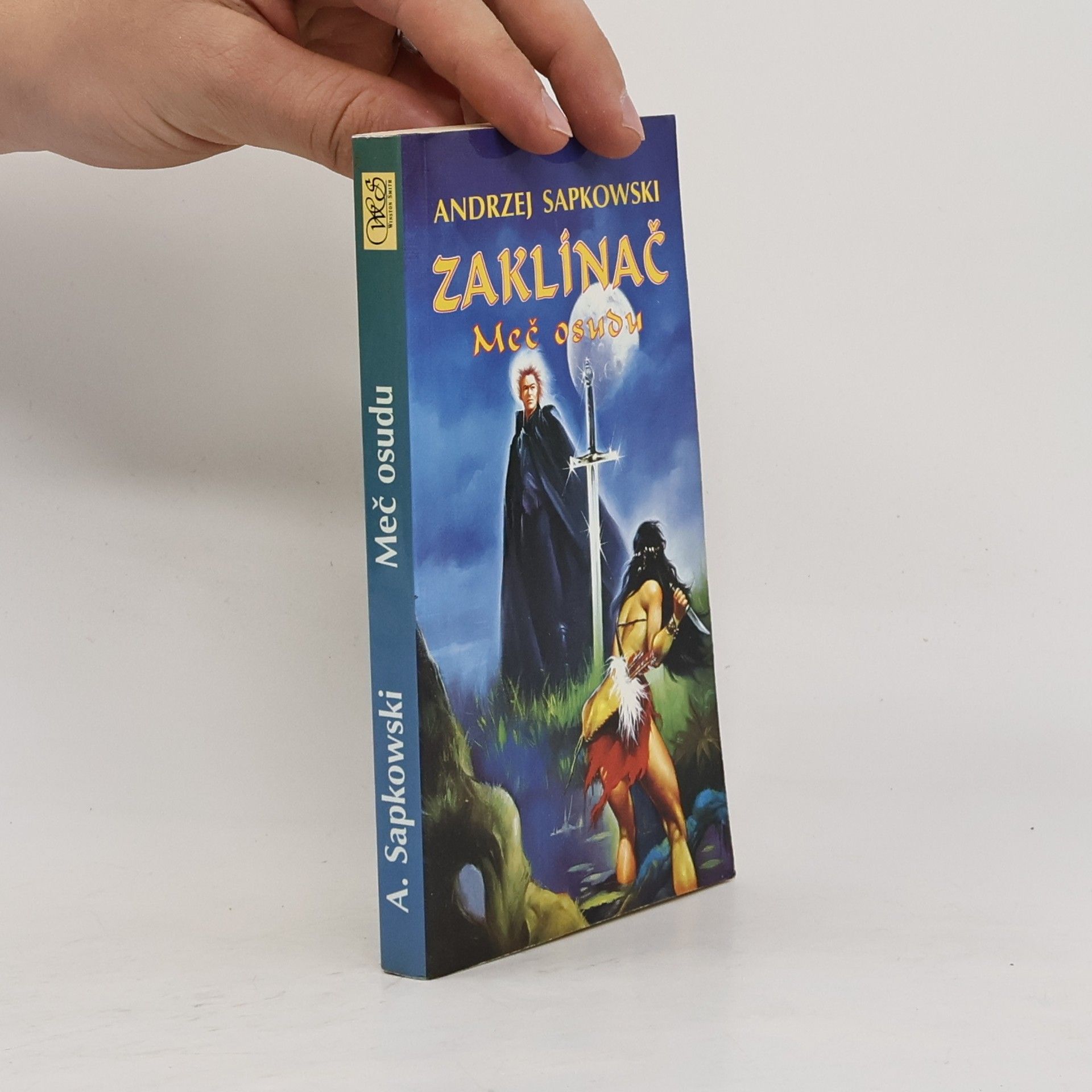 Andrzej Sapkowski Zaklínač. Meč osudu