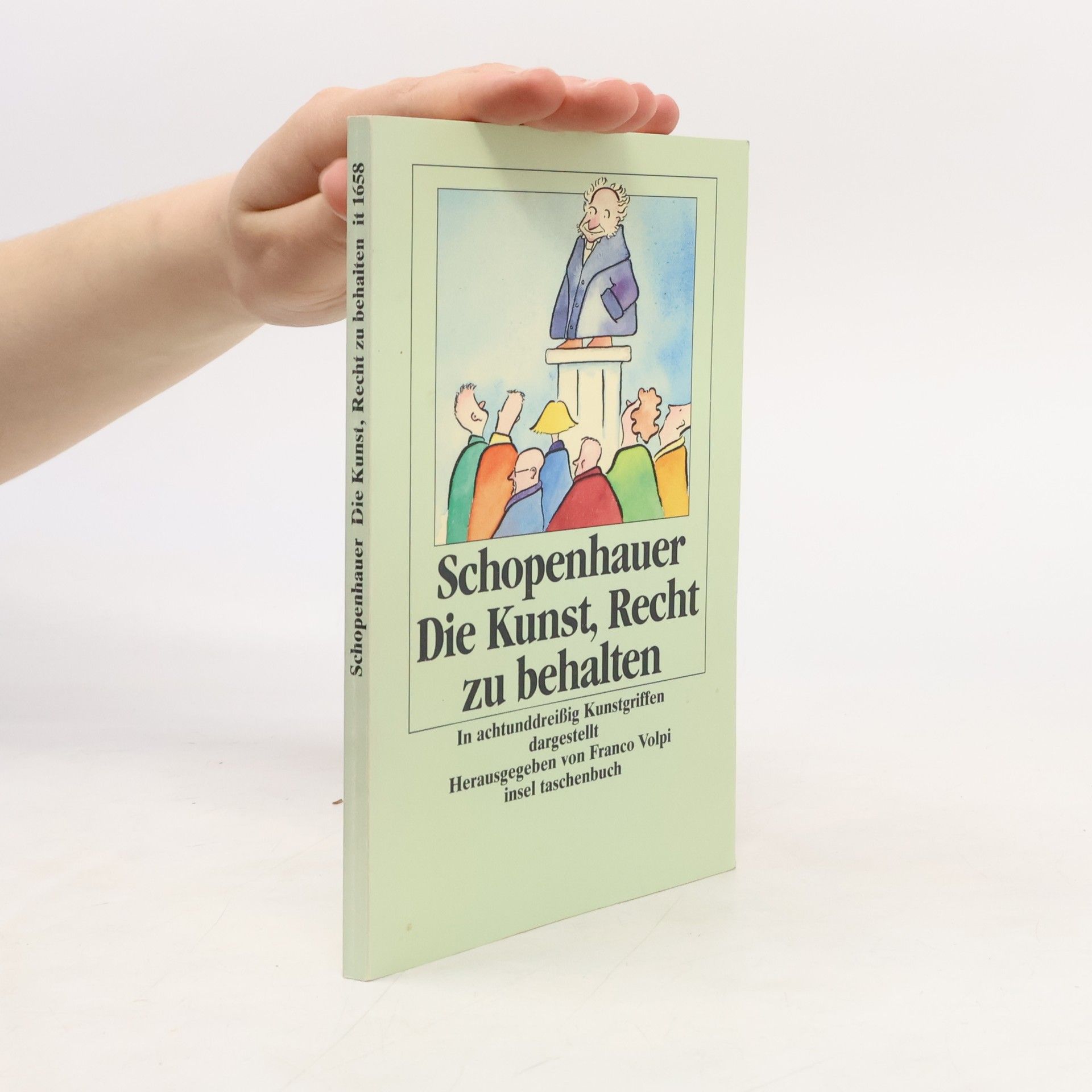 Arthur Schopenhauer Die Kunst, Recht zu behalten