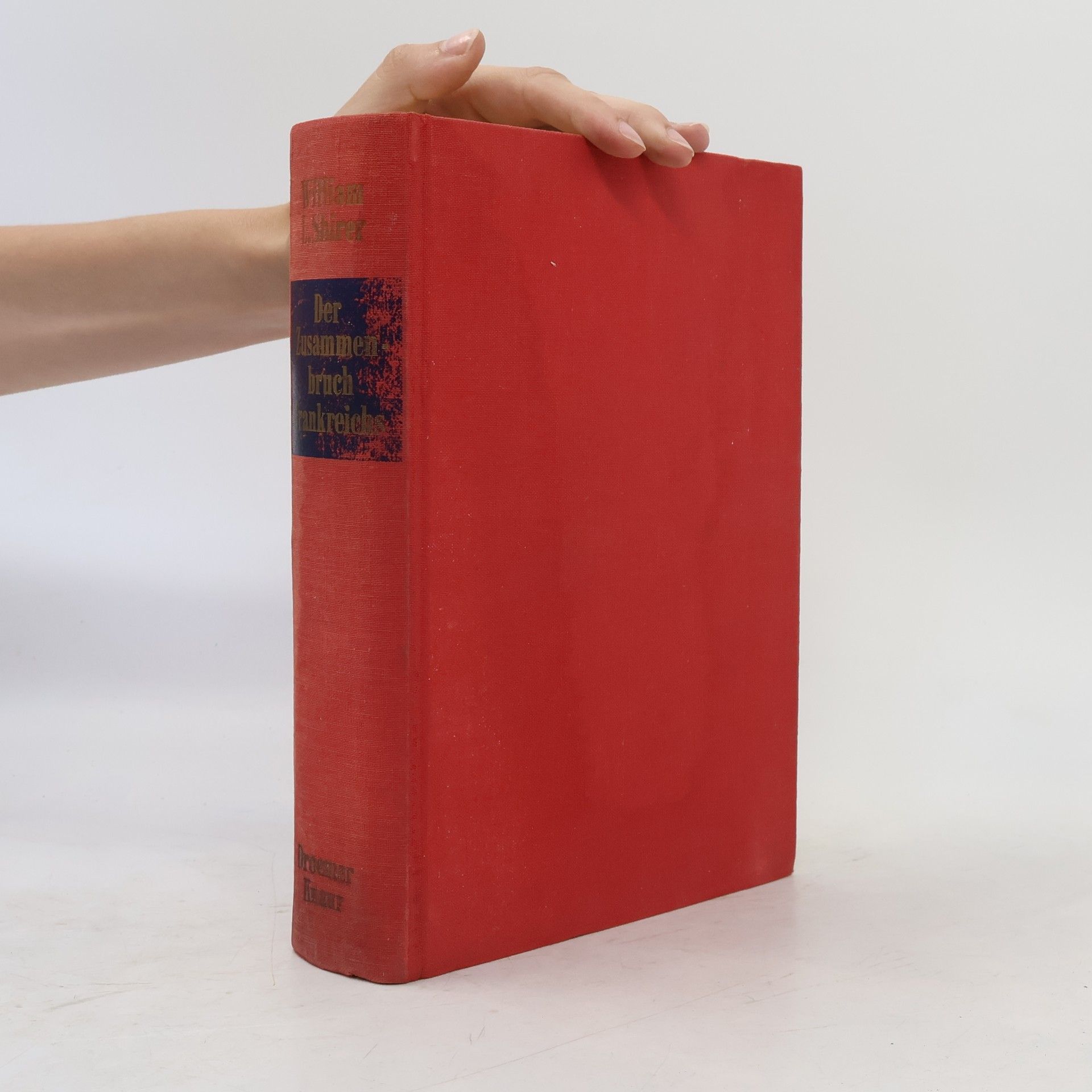 William L. Shirer Der Zusammenbruch Frankreichs