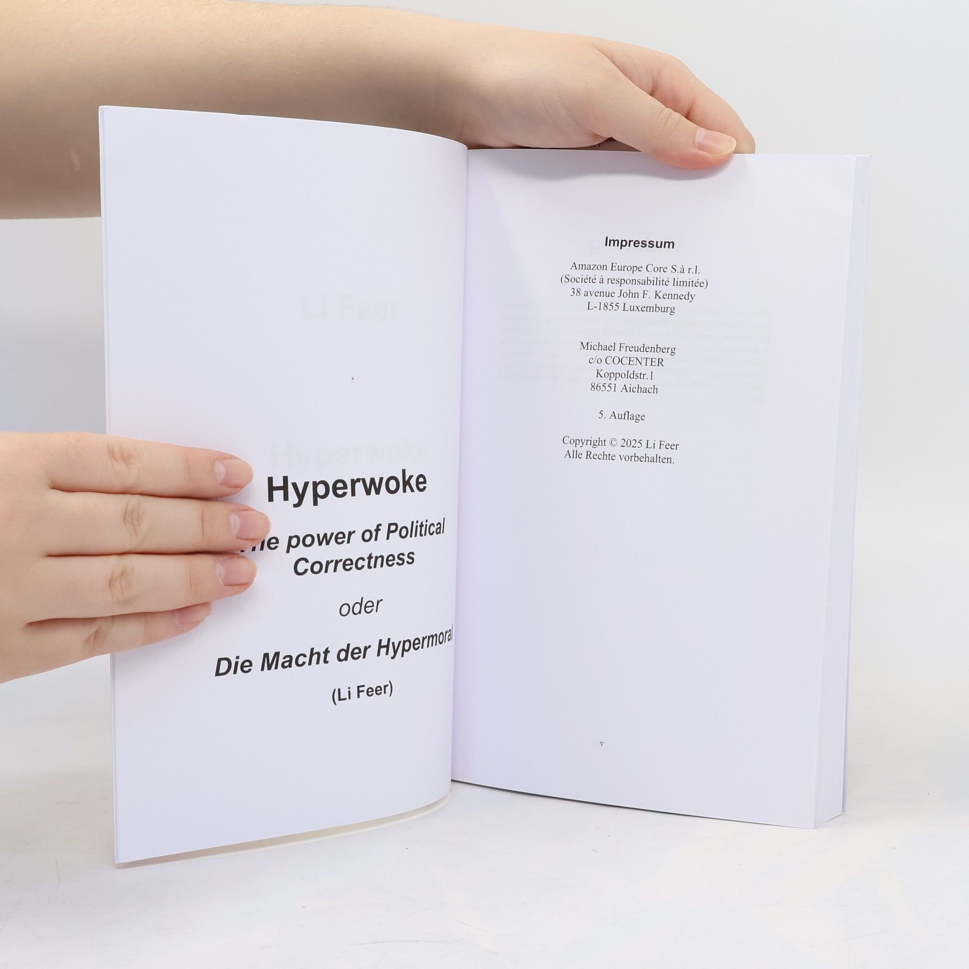 Li Feer Hyperwoke: The Power of Political Correctness oder Die Macht der Hypermoral