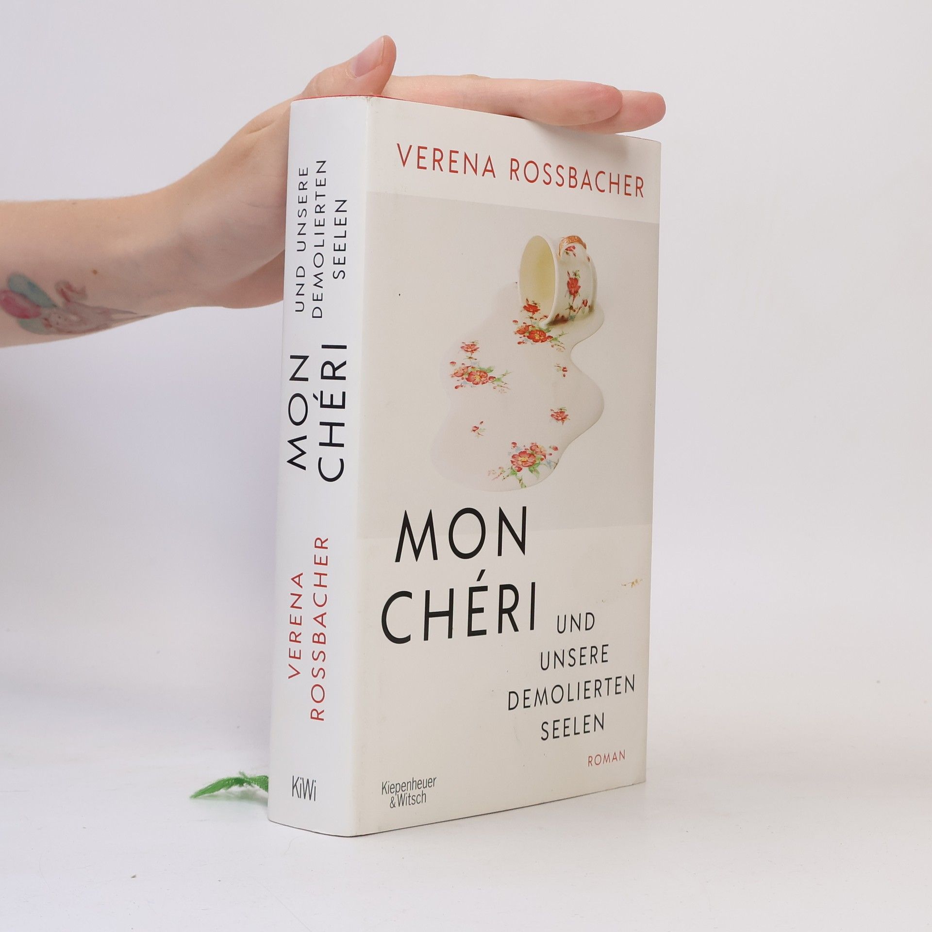 Verena Roßbacher Mon Chéri und unsere demolierten Seelen