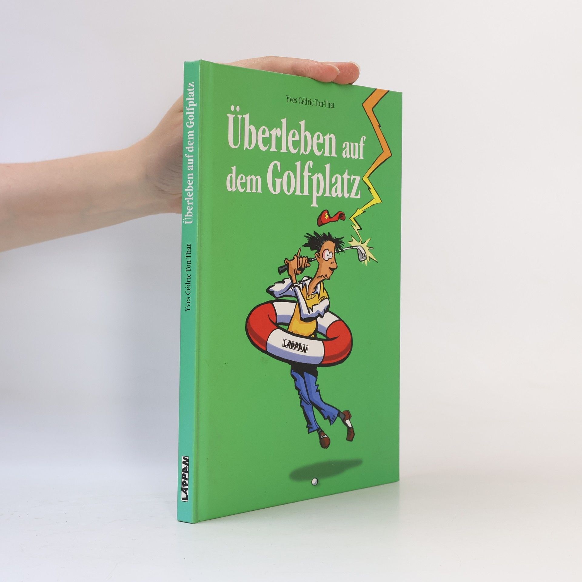 Yves C. Ton-That Überleben auf dem Golfplatz