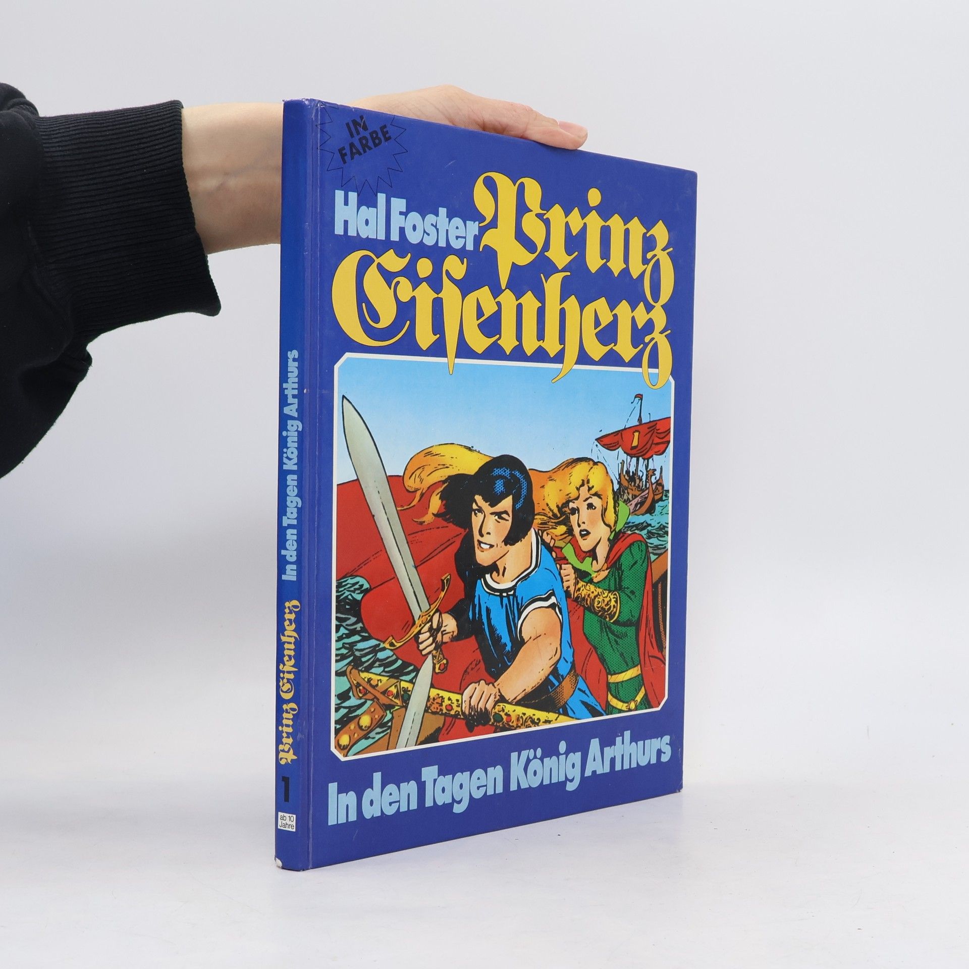 Harold Foster Prinz Eisenherz. In den Tagen König Arthurs