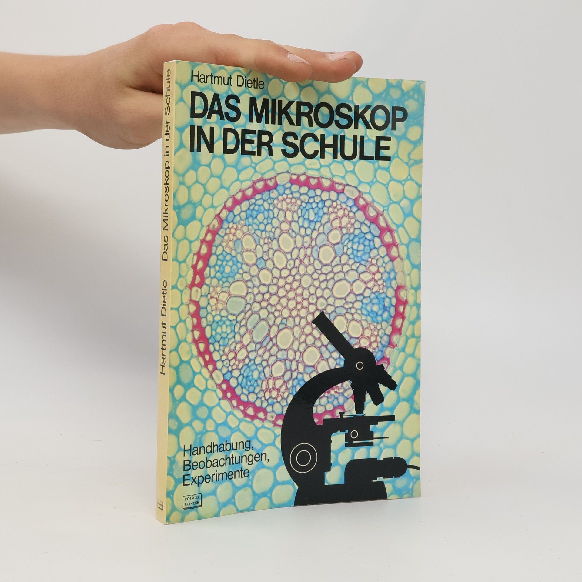 Hartmut Dietle Das Mikroskop in der Schule