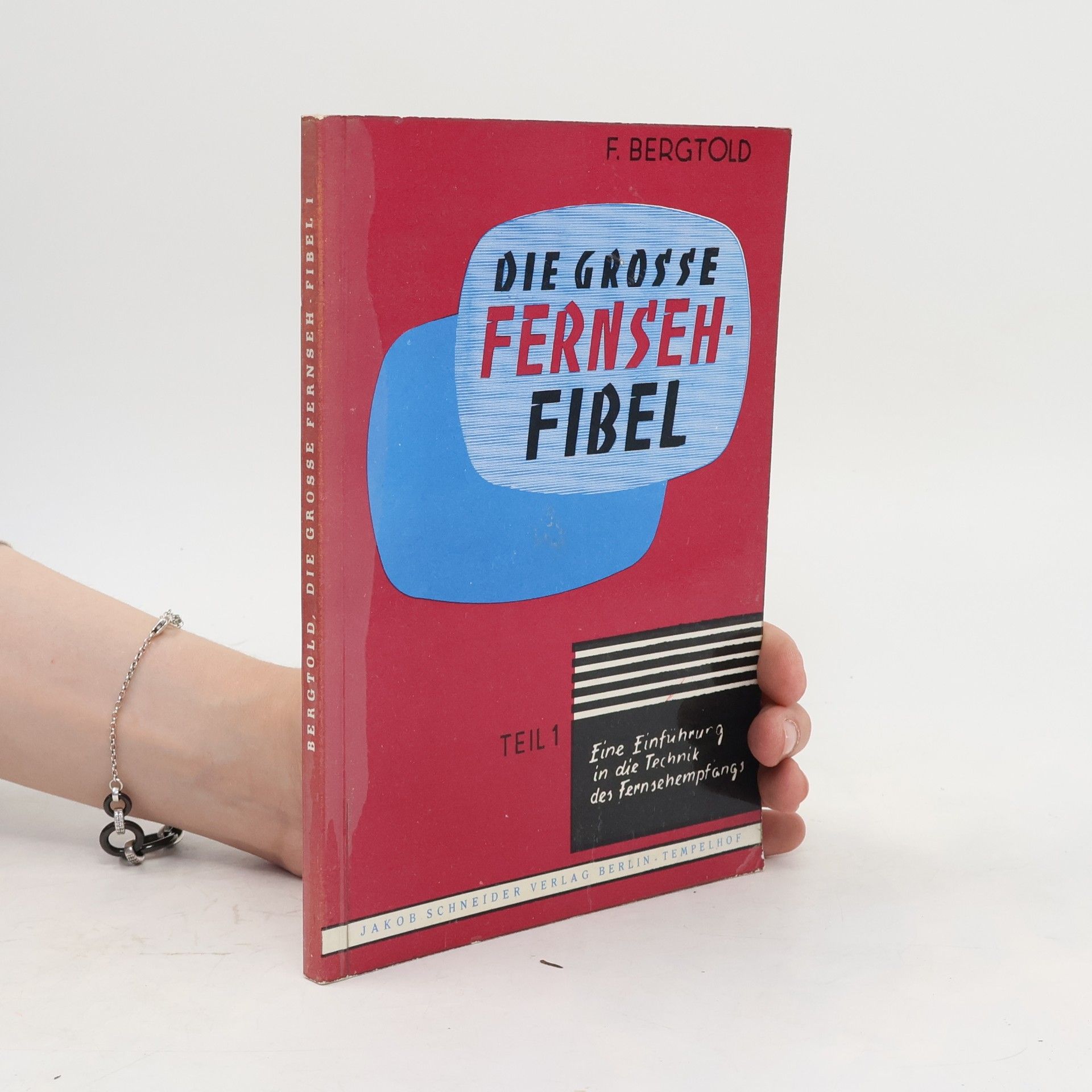 Autorenkollektiv Die große Fernseh-Fibel 1