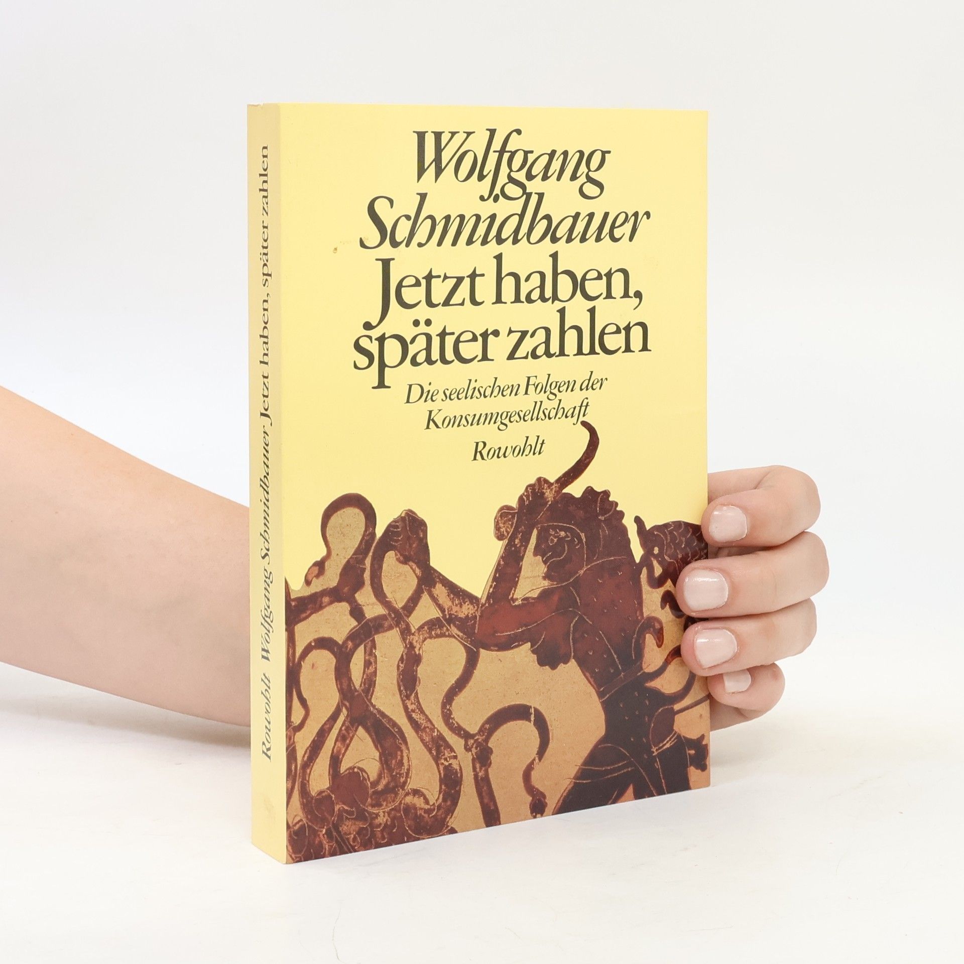 Wolfgang Schmidbauer Jetzt haben, später zahlen