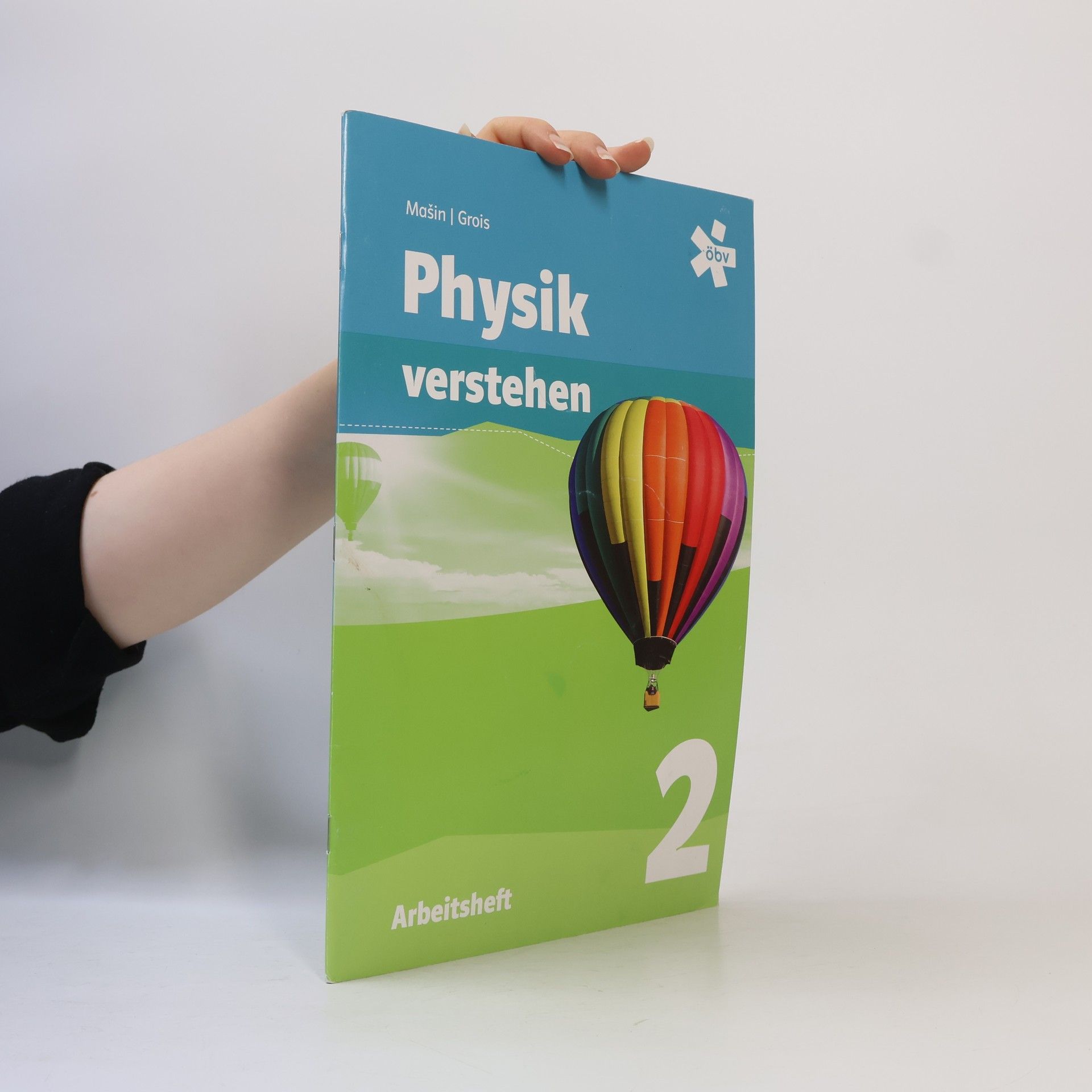 Gerald Grois Physik verstehen 2. Arbeitsheft