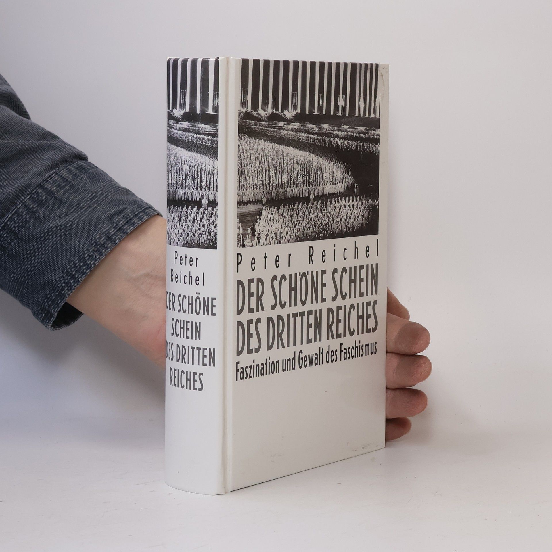 Peter Reichel Der schöne Schein des Dritten Reiches