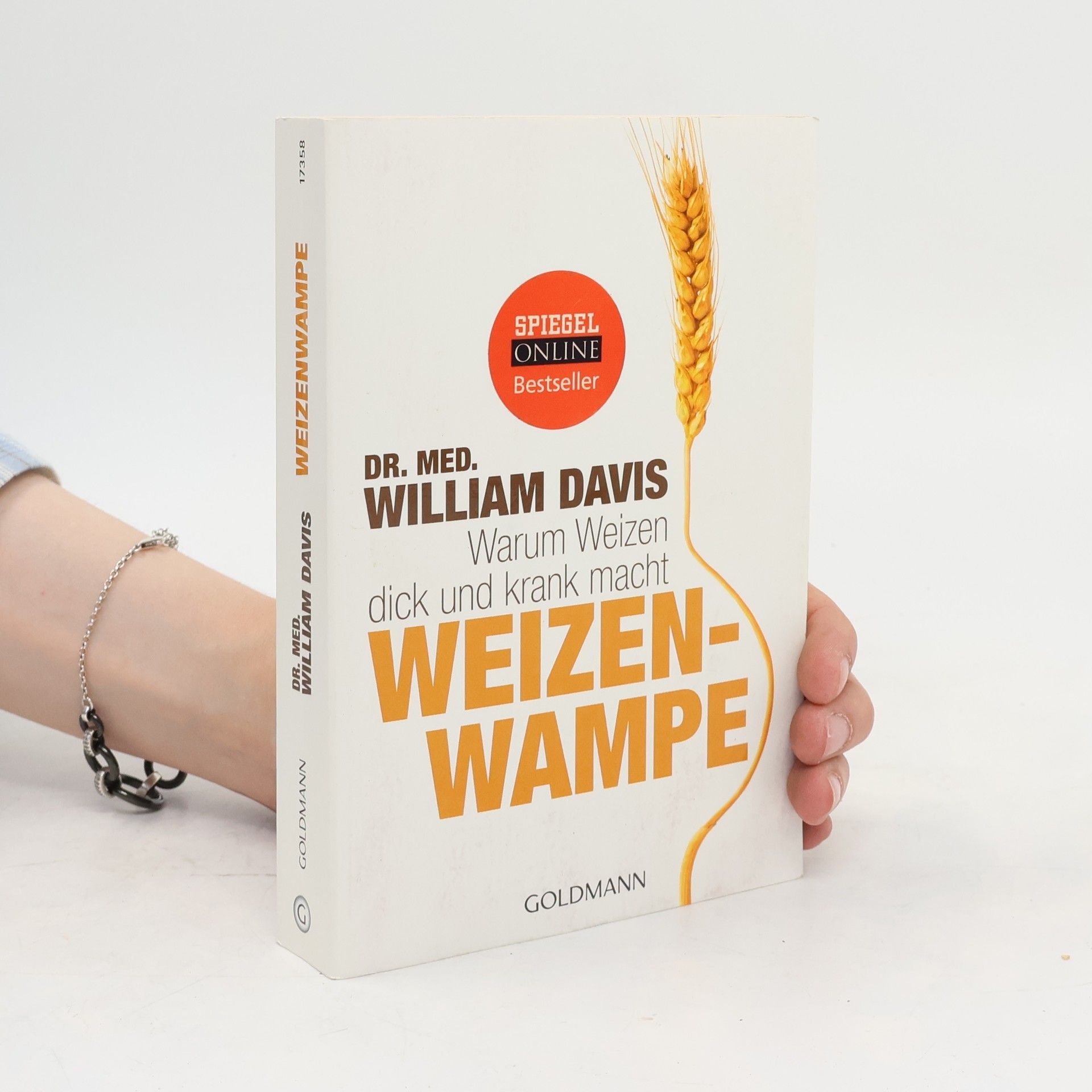 William Davis Weizenwampe - warum Weizen dick und krank macht