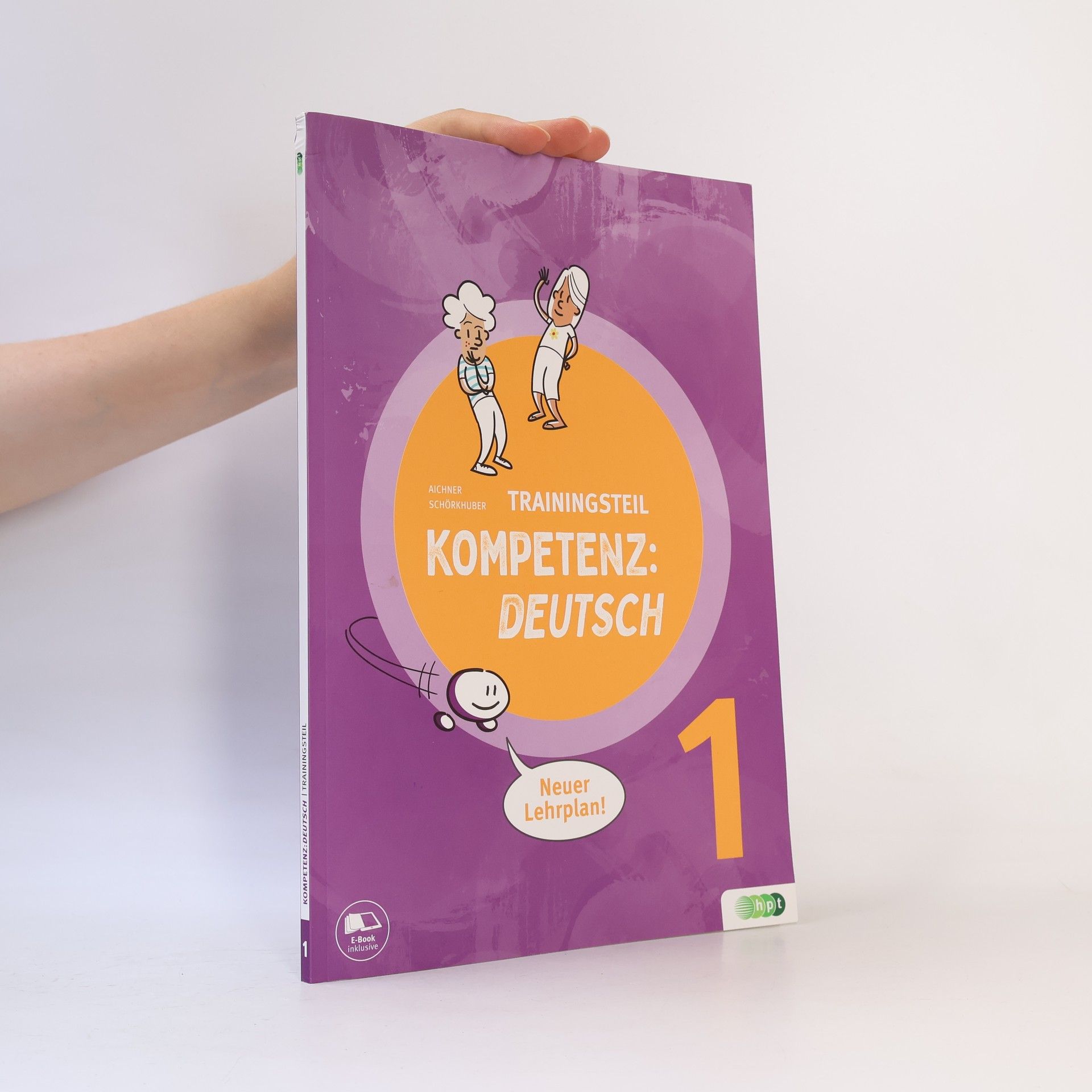 Wolfgang Schörkhuber Kompetenz: Deutsch Sek I - 1: Kompetenz: Deutsch