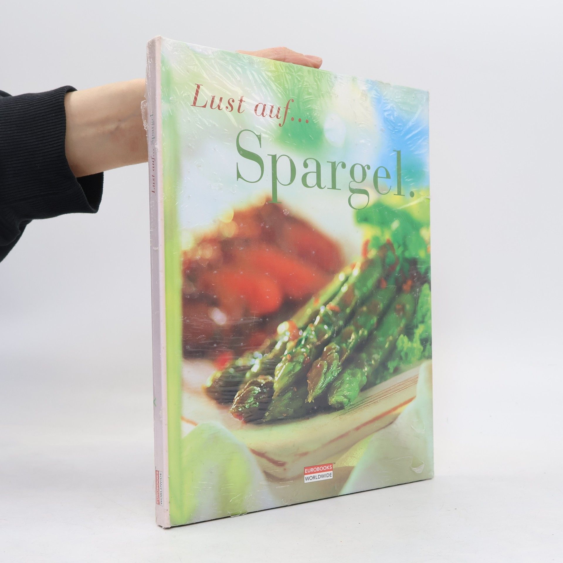 Kolektiv autorů Lust auf... Spargel.