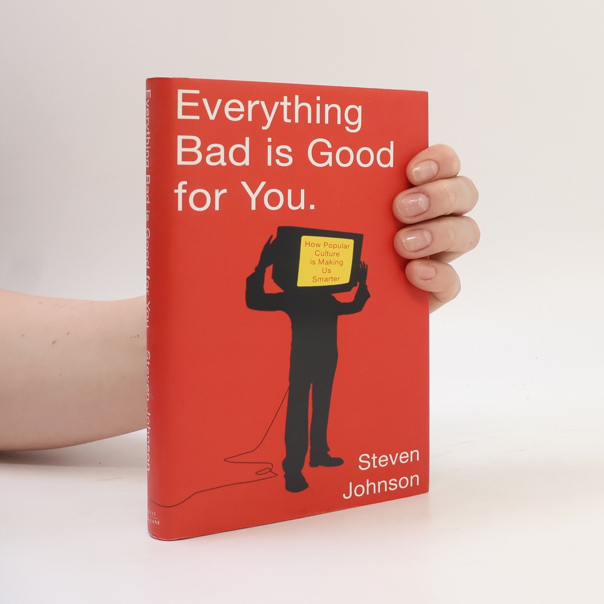 Steven Johnson Everything Bad Is Good for You
