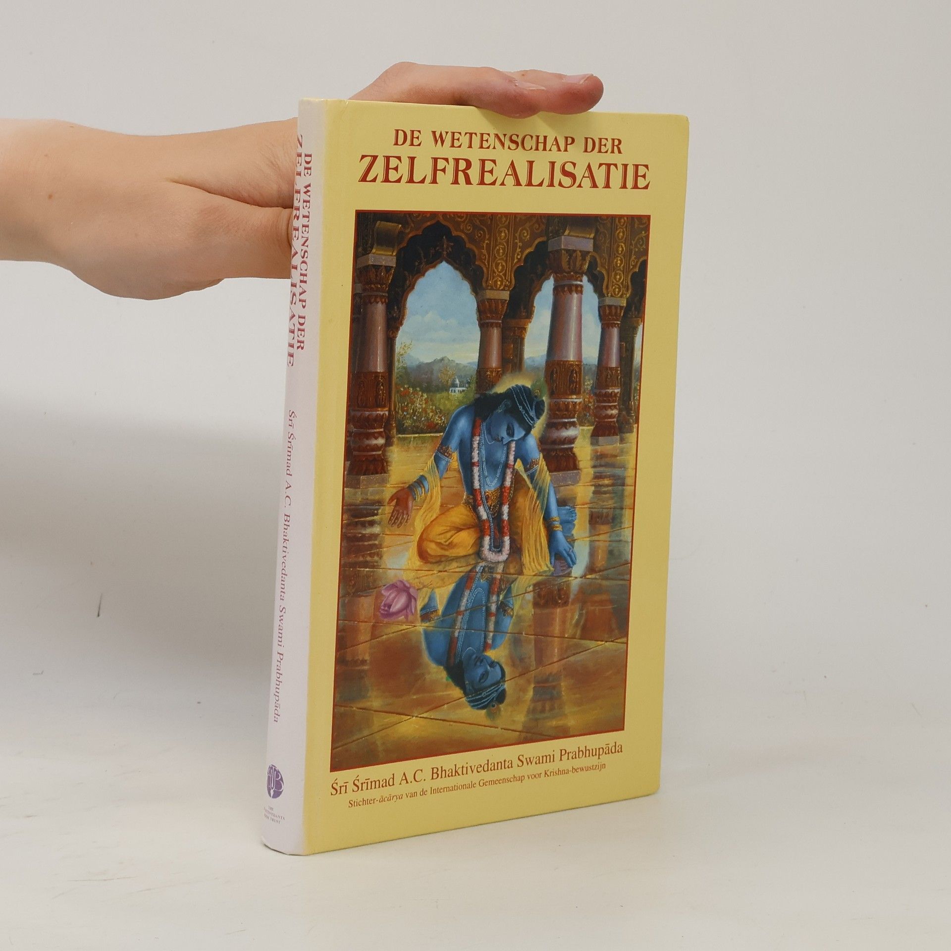 Šrí Šrímad A. Č. Bhaktivédanta Swami Prabhupáda De wetenschap der zelfrealisatie