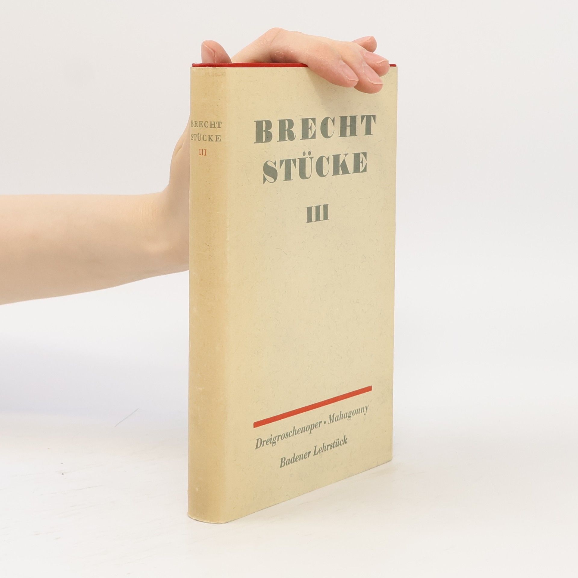 Bertolt Brecht Stücke. Band III.