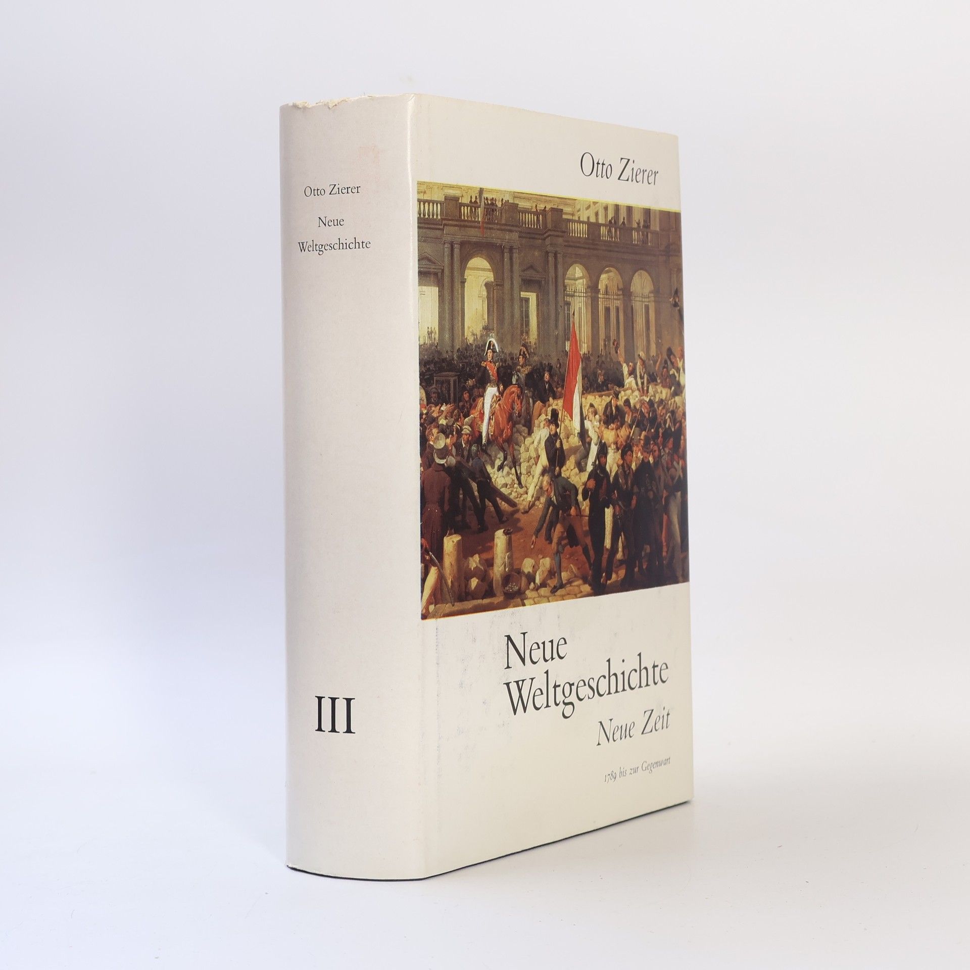 Otto Zierer Neue Weltgeschichte III. Neue Zeit