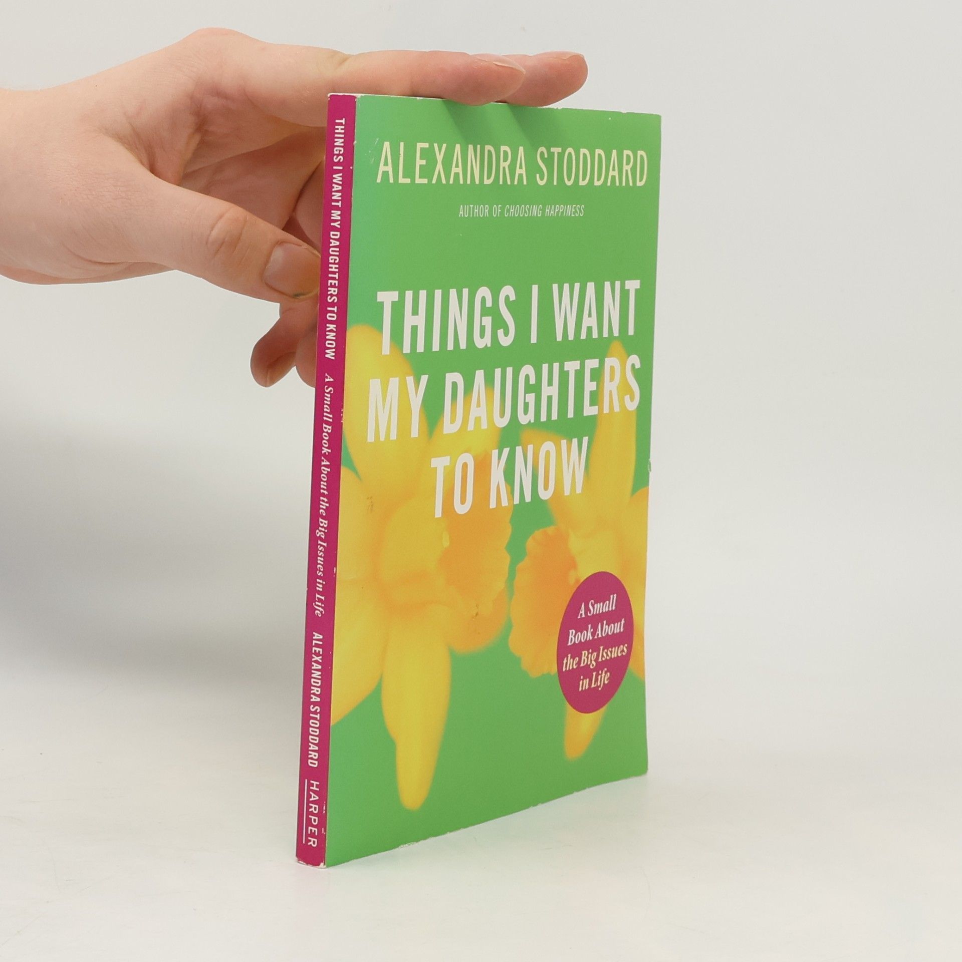 Alexandra Stoddard Things I Want My Daughters To Know
