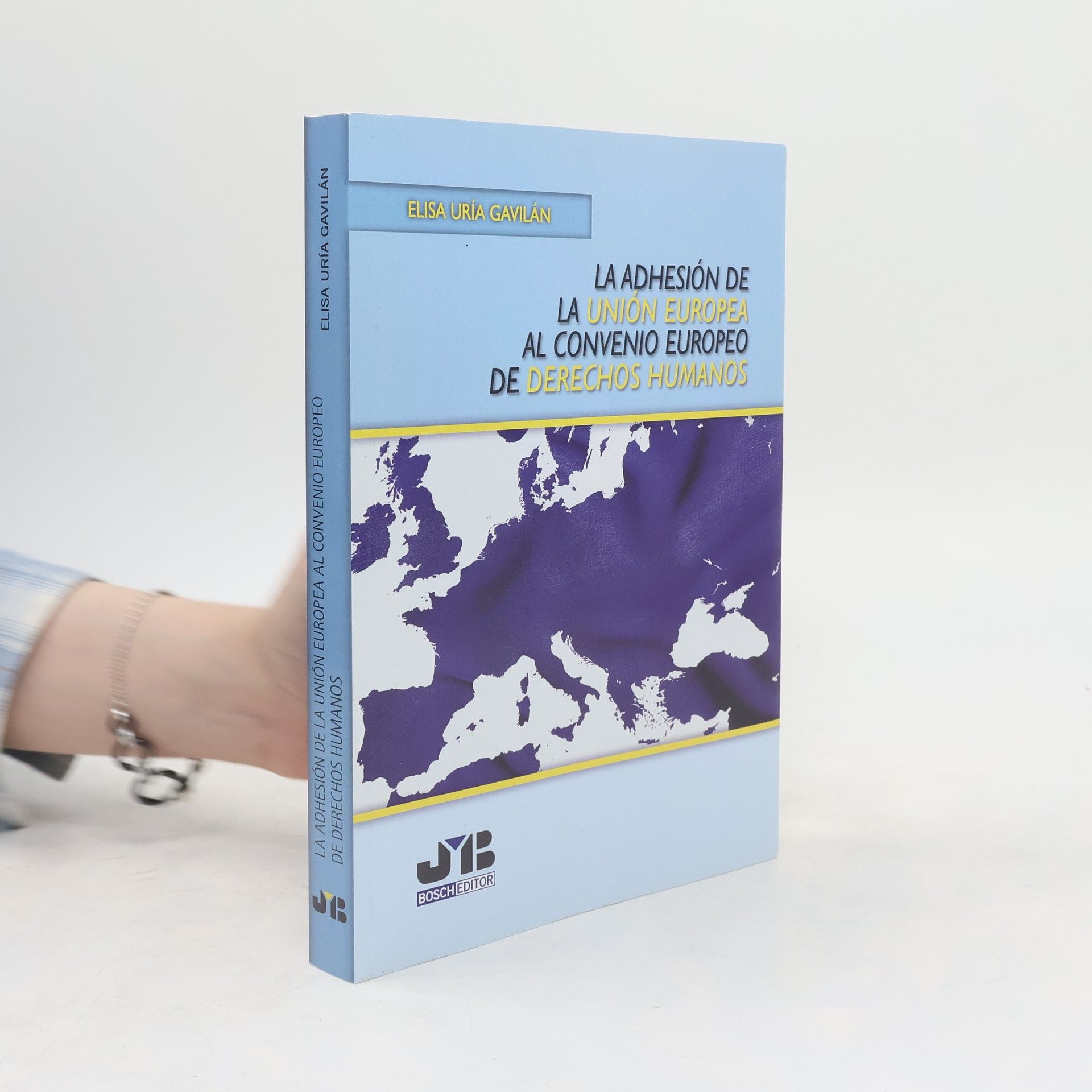 Elisa Uría Gavilán La adhesión de la Unión Europea al Convenio Europeo de Derechos Humanos