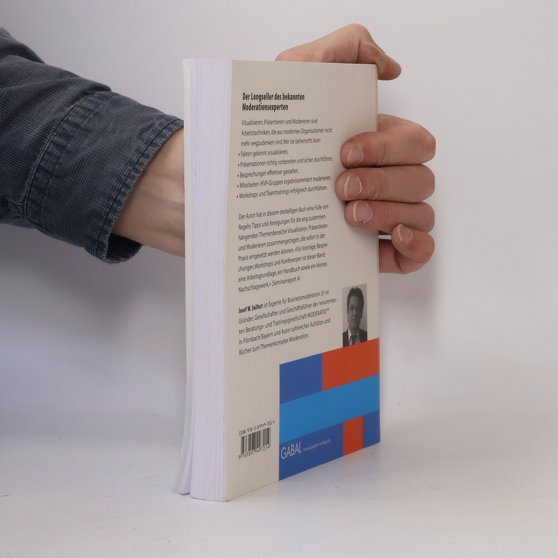 Josef W. Seifert Visualisieren, Präsentieren, Moderieren: Der Bestseller – überarbeitet und erweitert, 23. Auflage