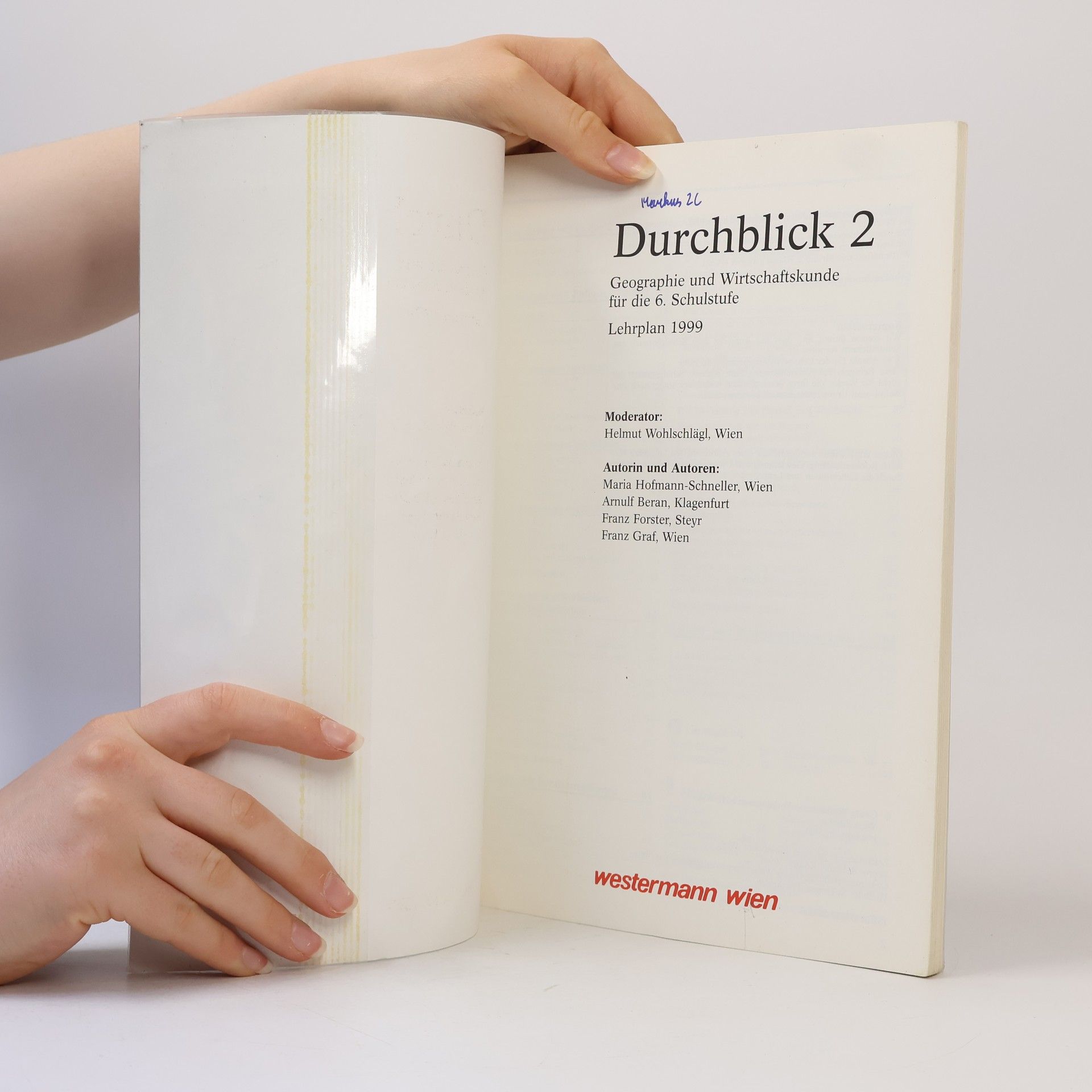 Helmut Wohlschlägl Durchblick : Geographie und Wirtschaftskunde. 2. Geographie und Wirtschaftskunde für die 6. Schulstufe