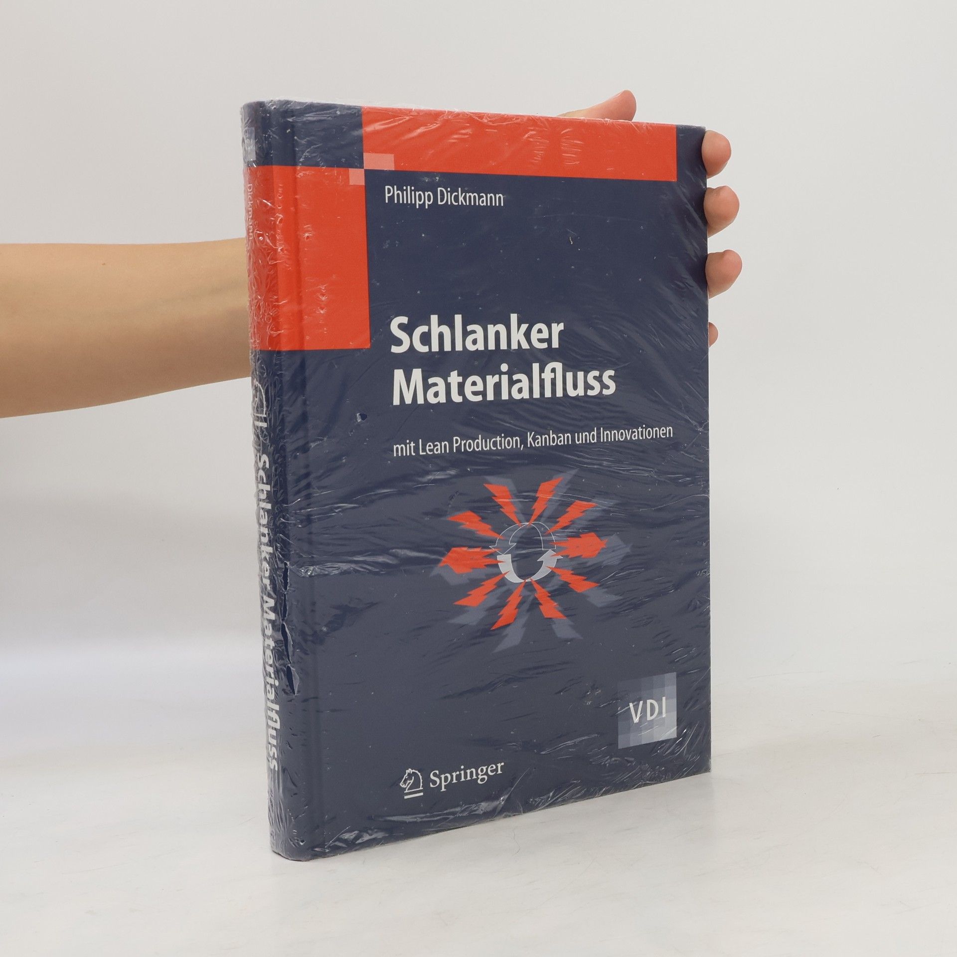 Philipp Dickmann Schlanker Materialfluss mit Lean-Production, Kanban und Innovationen