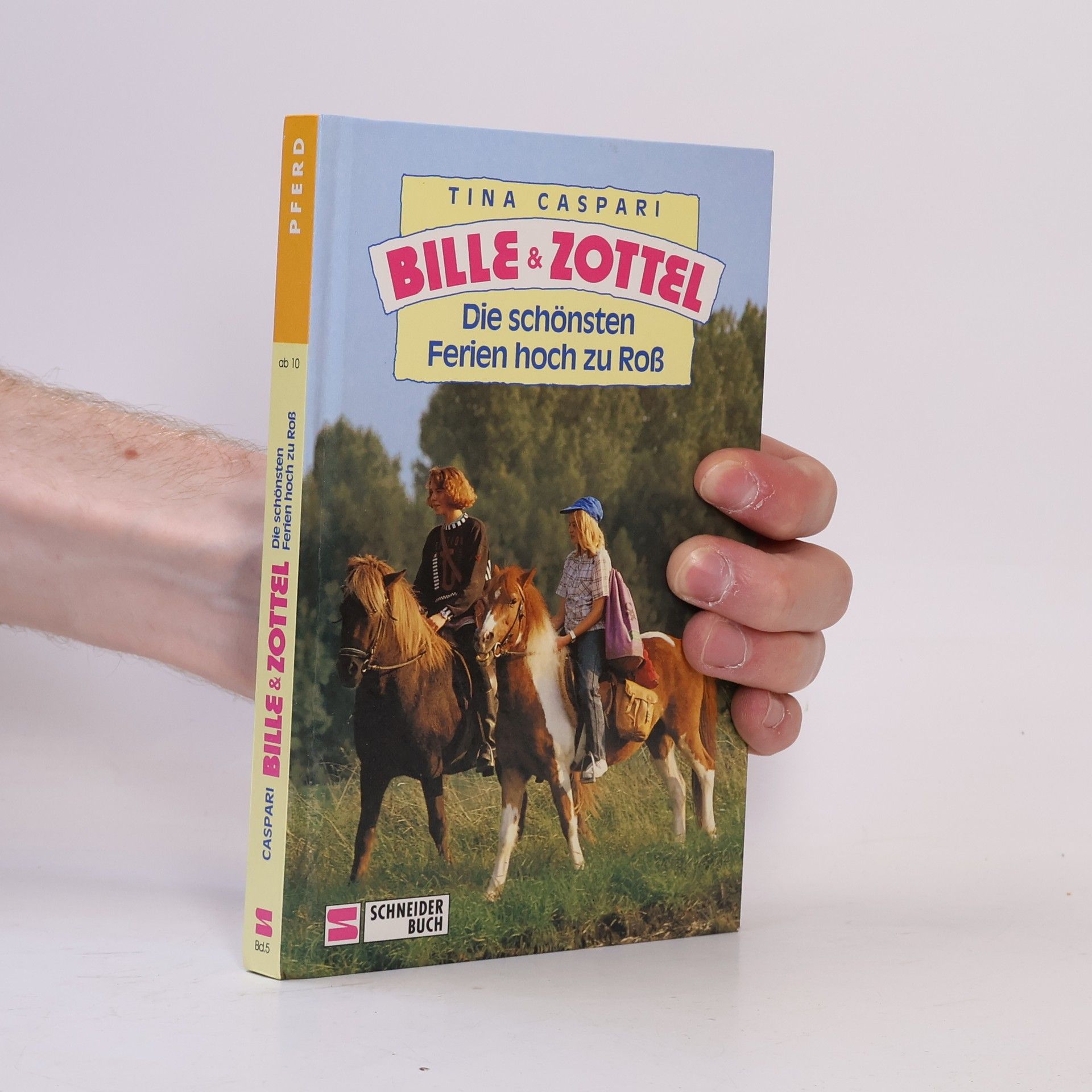 Tina Caspari Bille & Zottel. Die schönsten Ferien hoch zu Roß