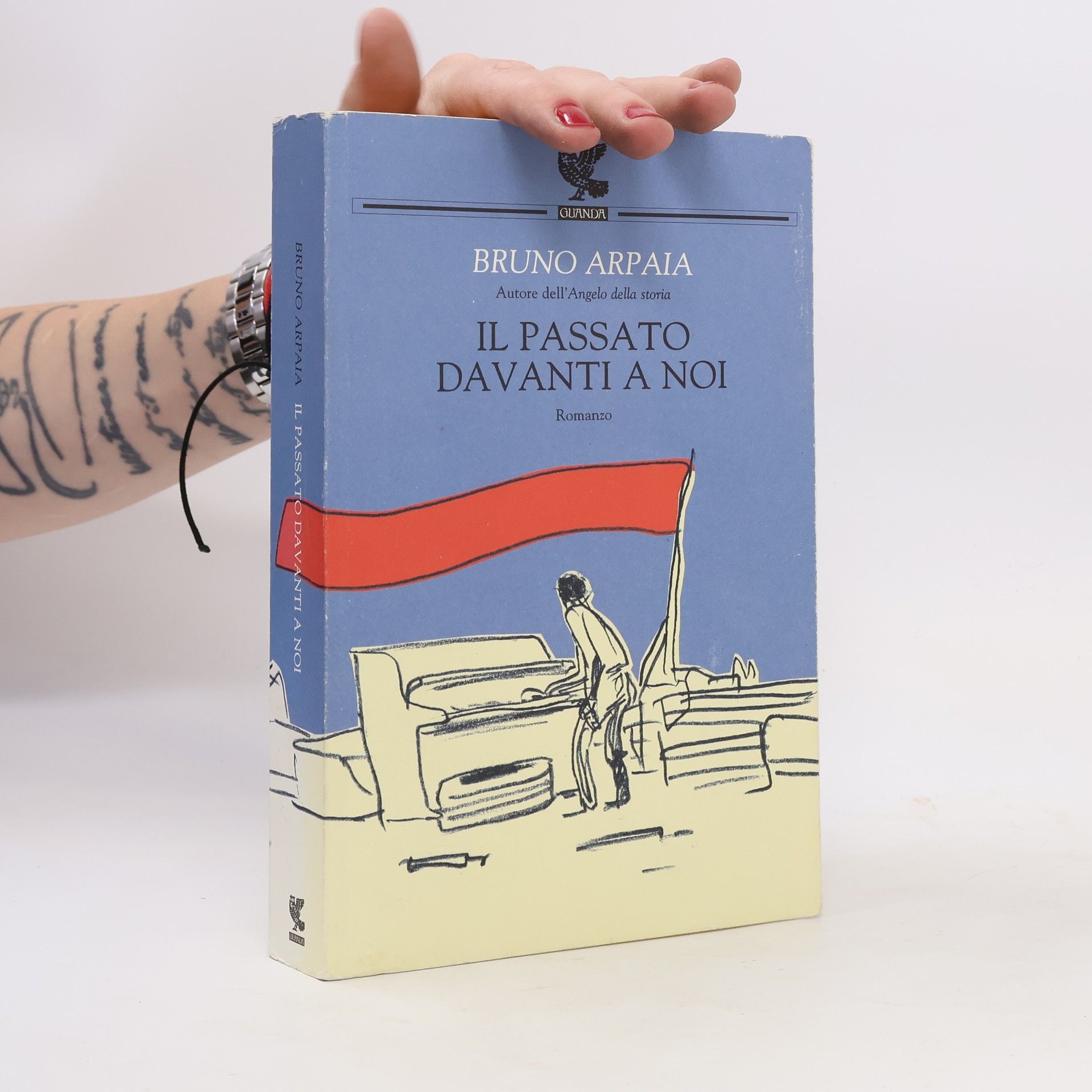 Bruno Arpaia Il passato davanti a noi