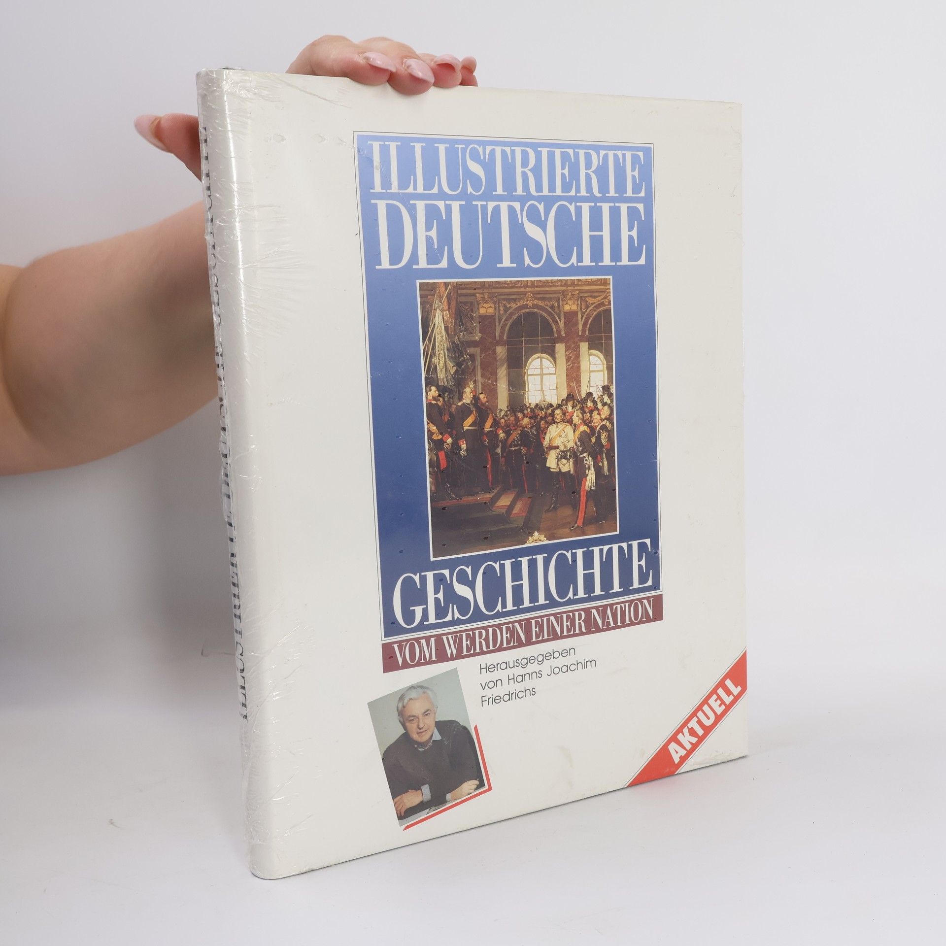 Autores varios Illustrierte deutsche Geschichte: Vom Werden einer Nation