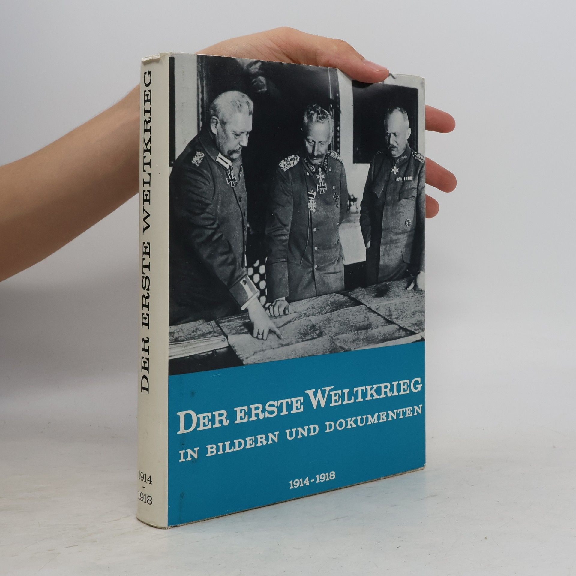 Hans Dollinger Der Erste Weltkrieg in Bildern und Dokumenten