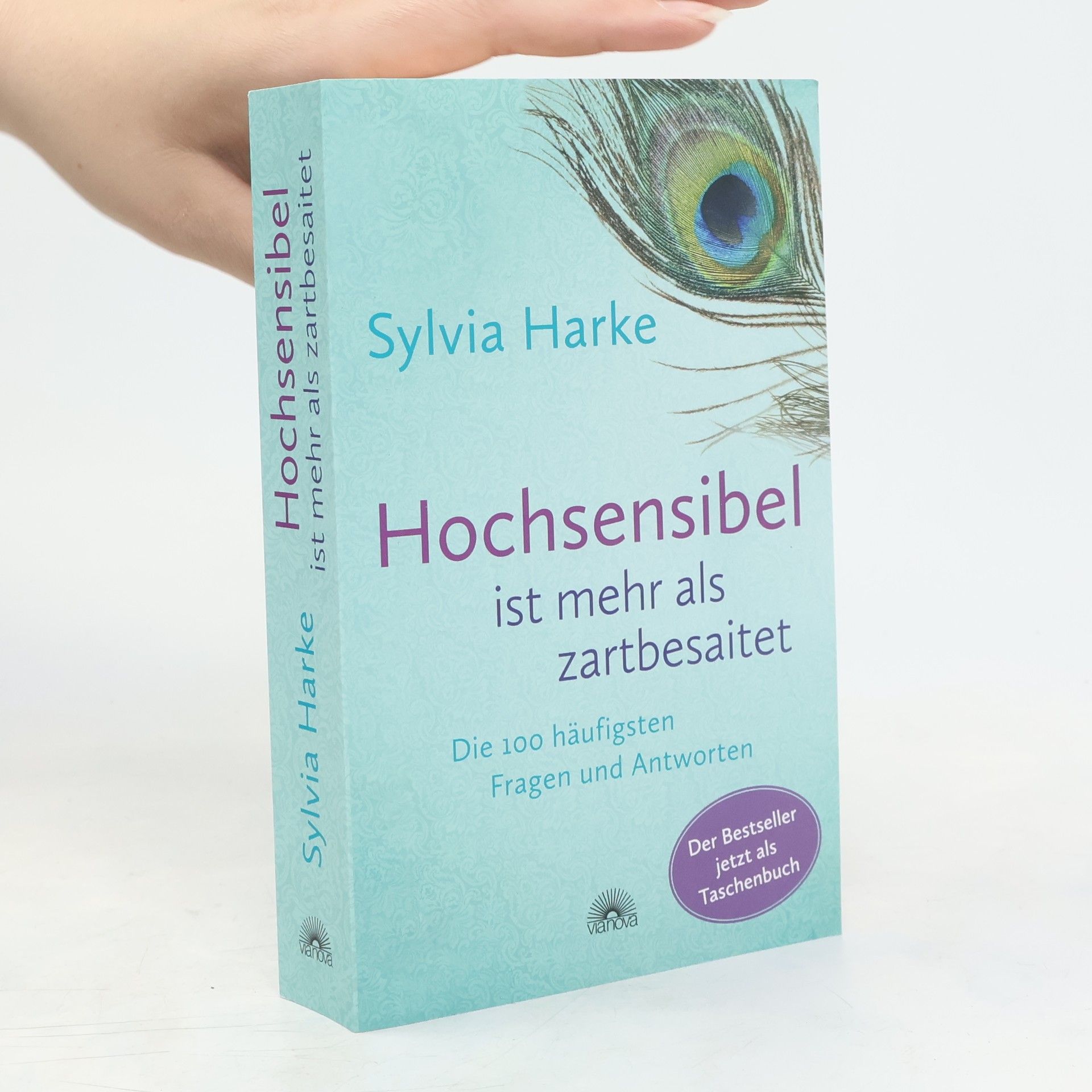 Sylvia Harke Hochsensibel ist mehr als zartbesaitet