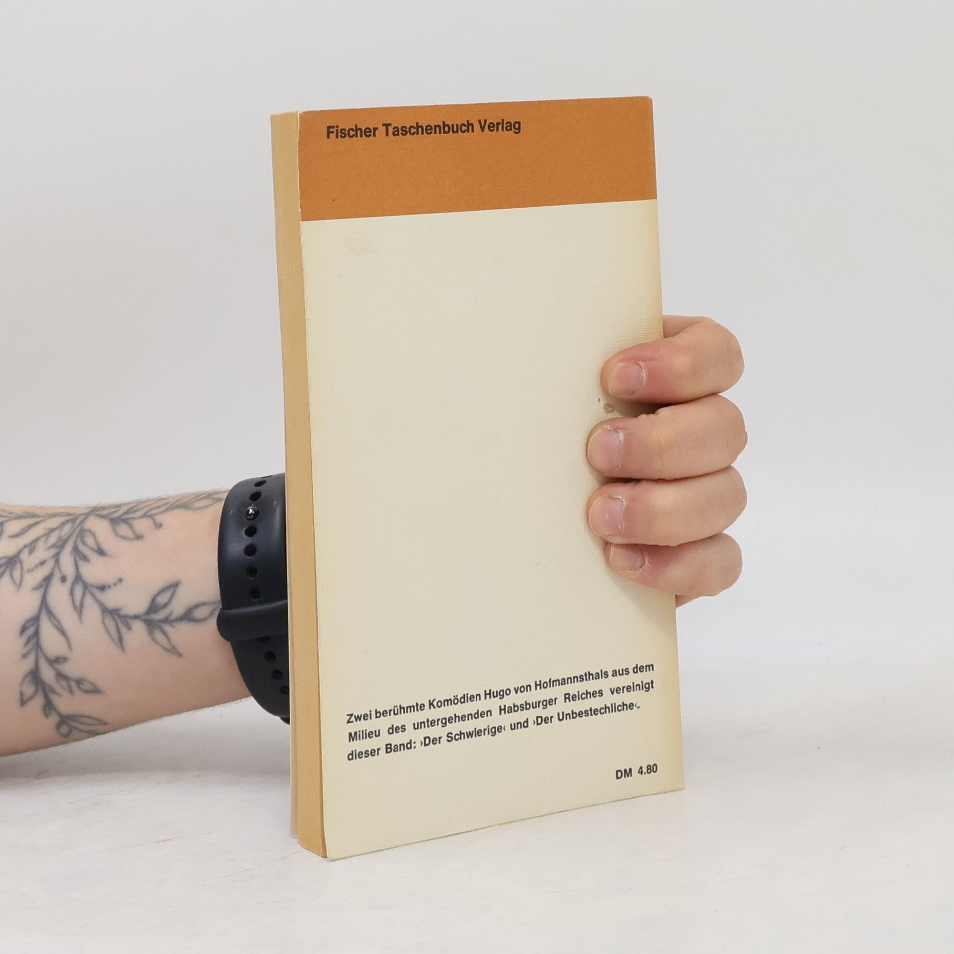 Hugo von Hofmannsthal Der Schwierige. Der Unbestechliche