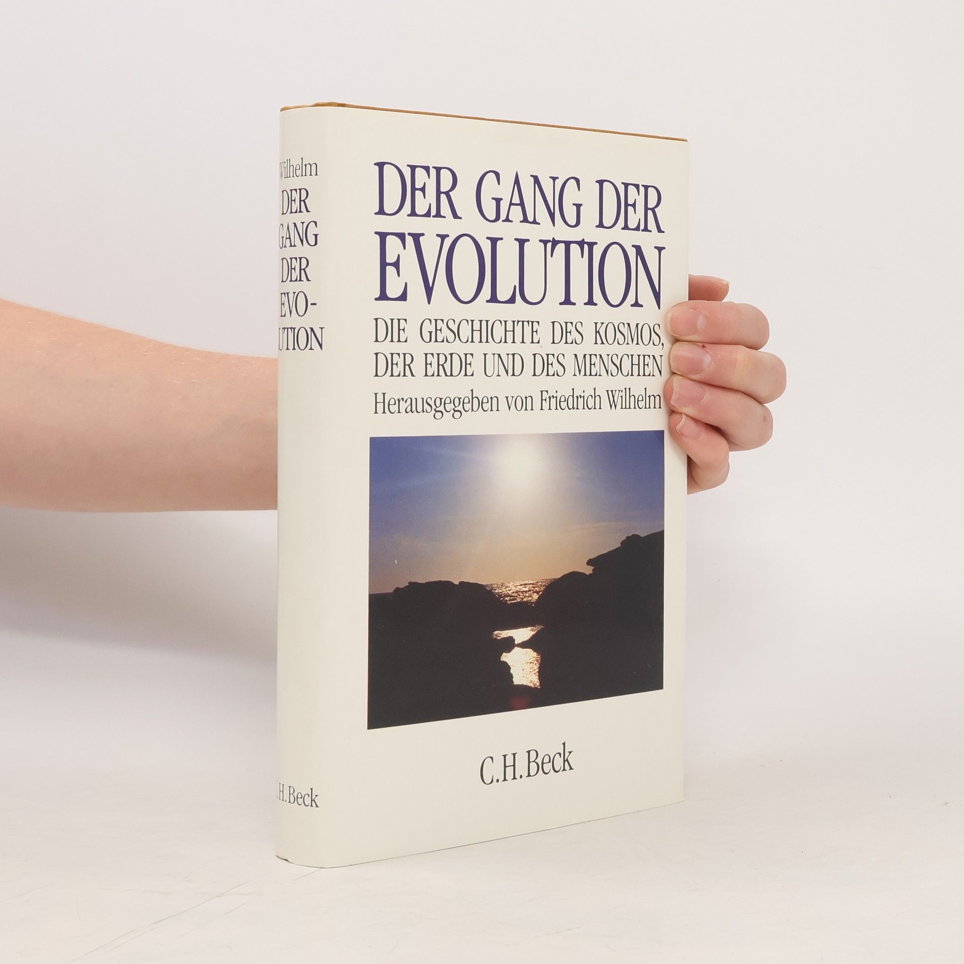 Friedrich Hofmann Der Gang der Evolution. Die Geschichte des Kosmos, der Erde und des Menschen