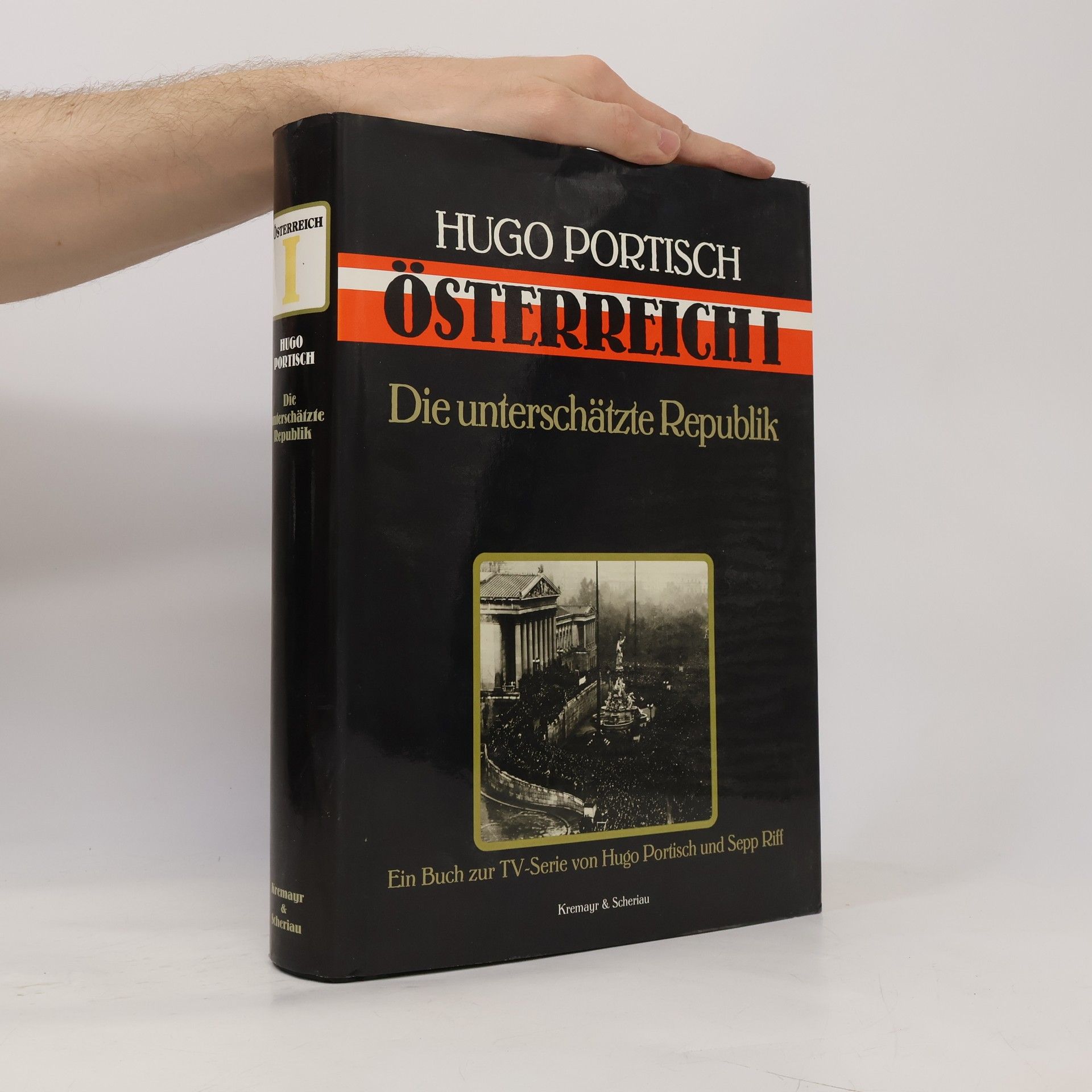 Hugo Portisch Österreich I. Die unterschätzte Republik