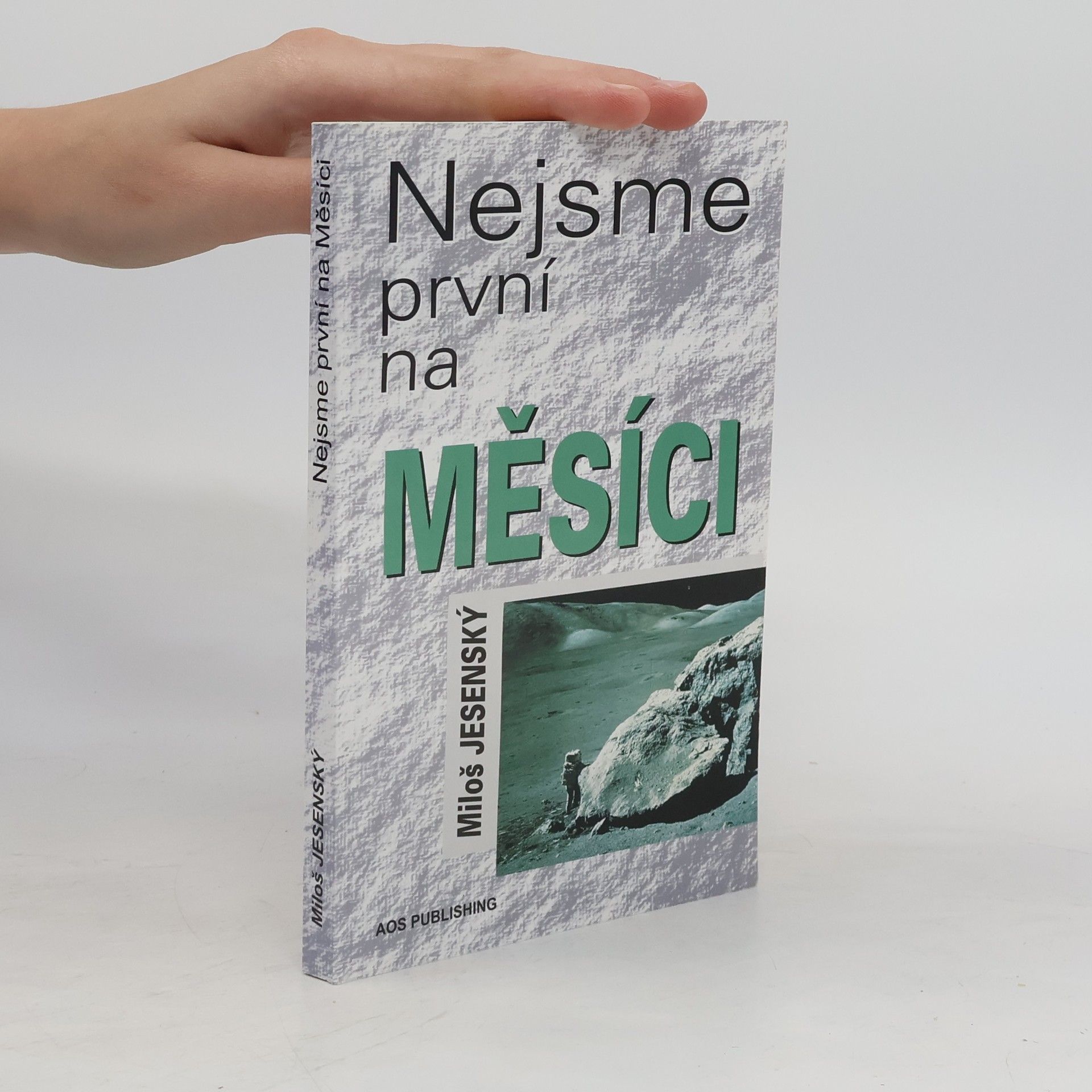 Miloš Jesenský Nejsme první na Měsíci