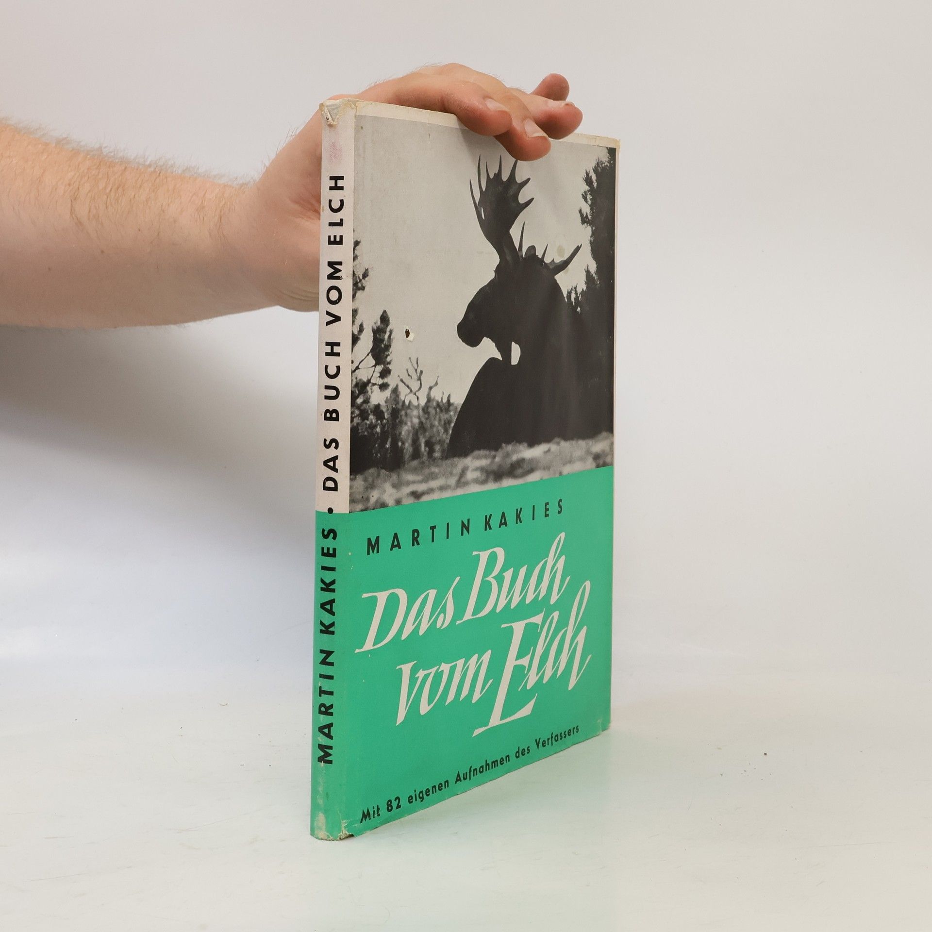 Martin Kakies Das Buch vom Elch