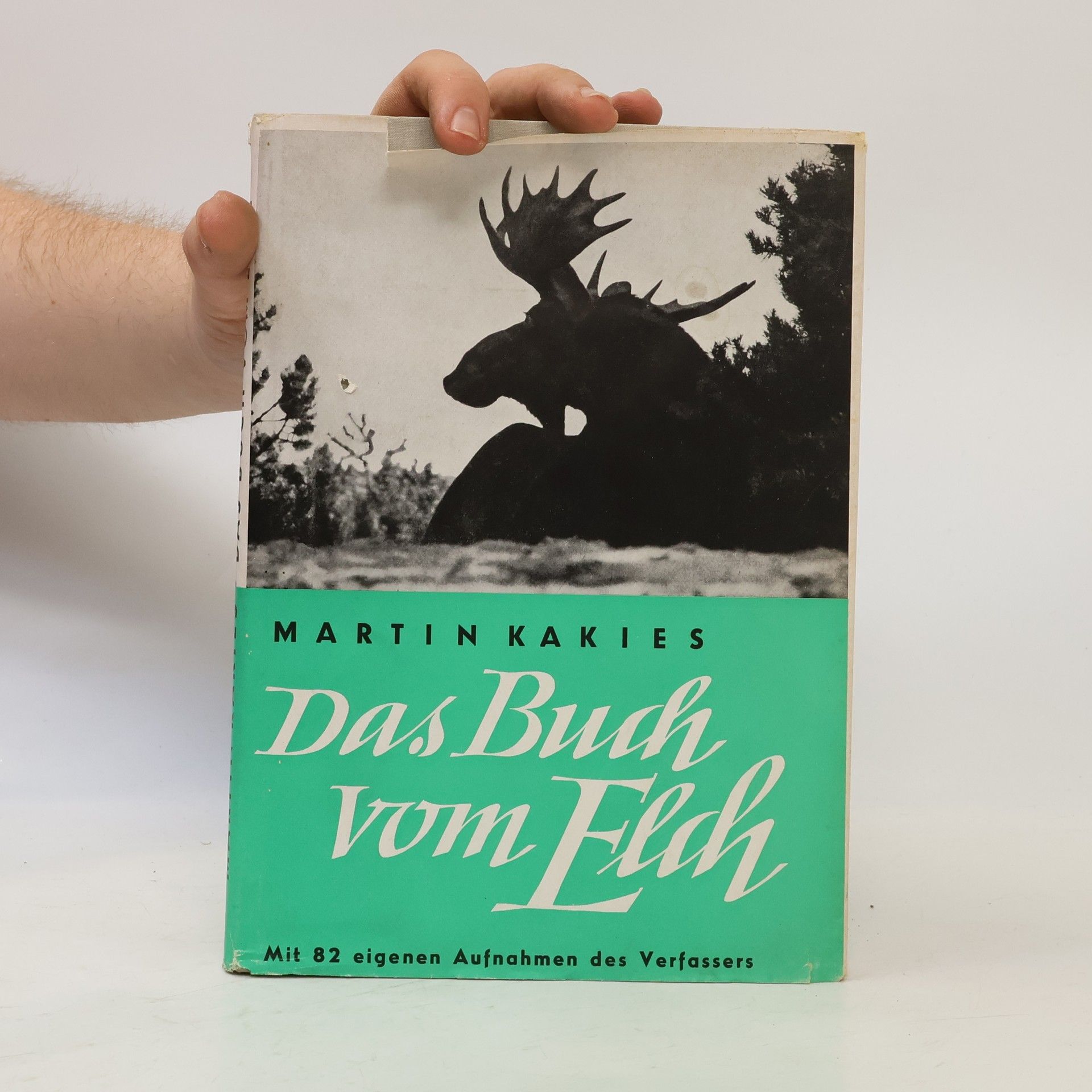 Martin Kakies Das Buch vom Elch