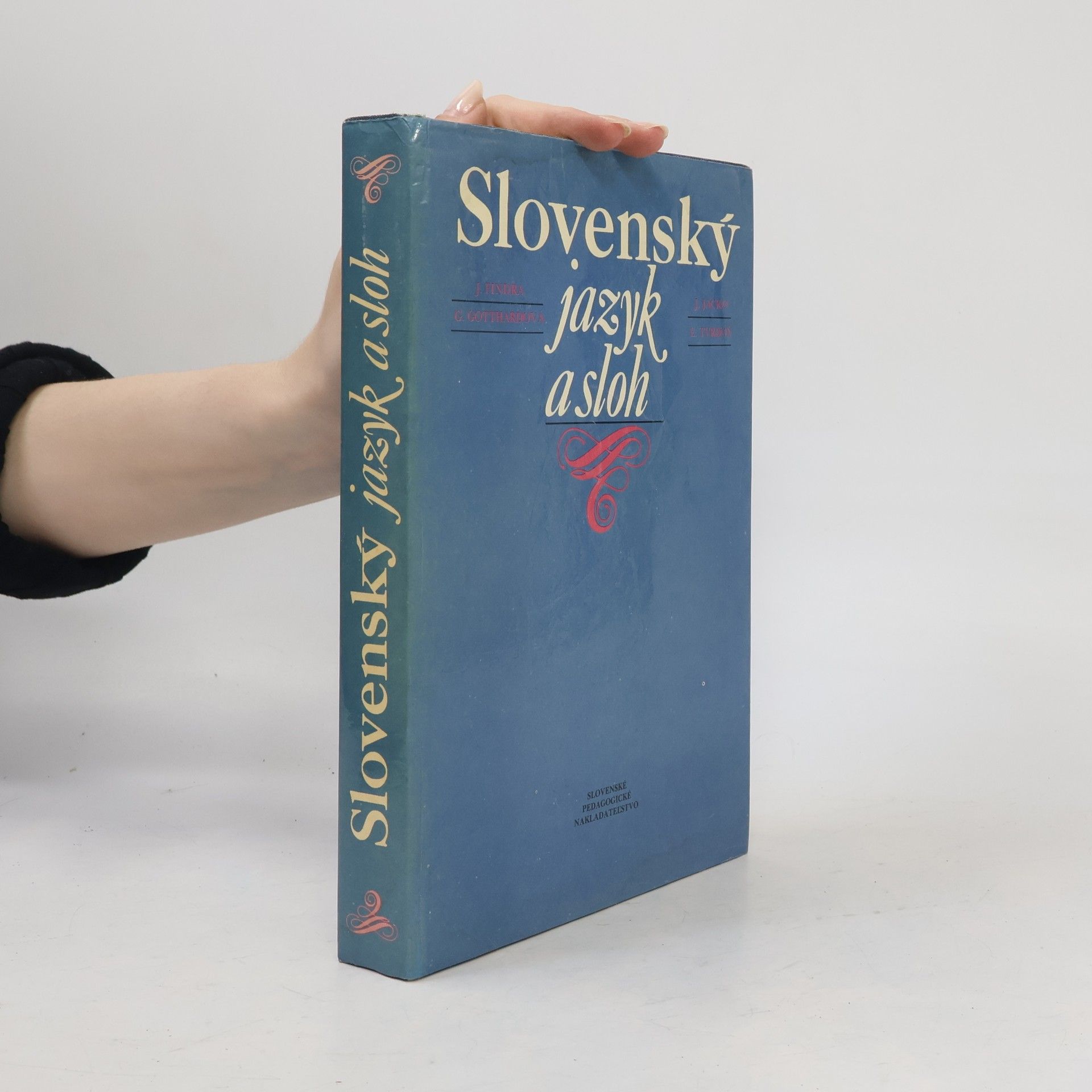 Gotthardová Gabriela Findra Ján Jacko Jozef Tvrdoň Emil Slovenský jazyk a sloh
