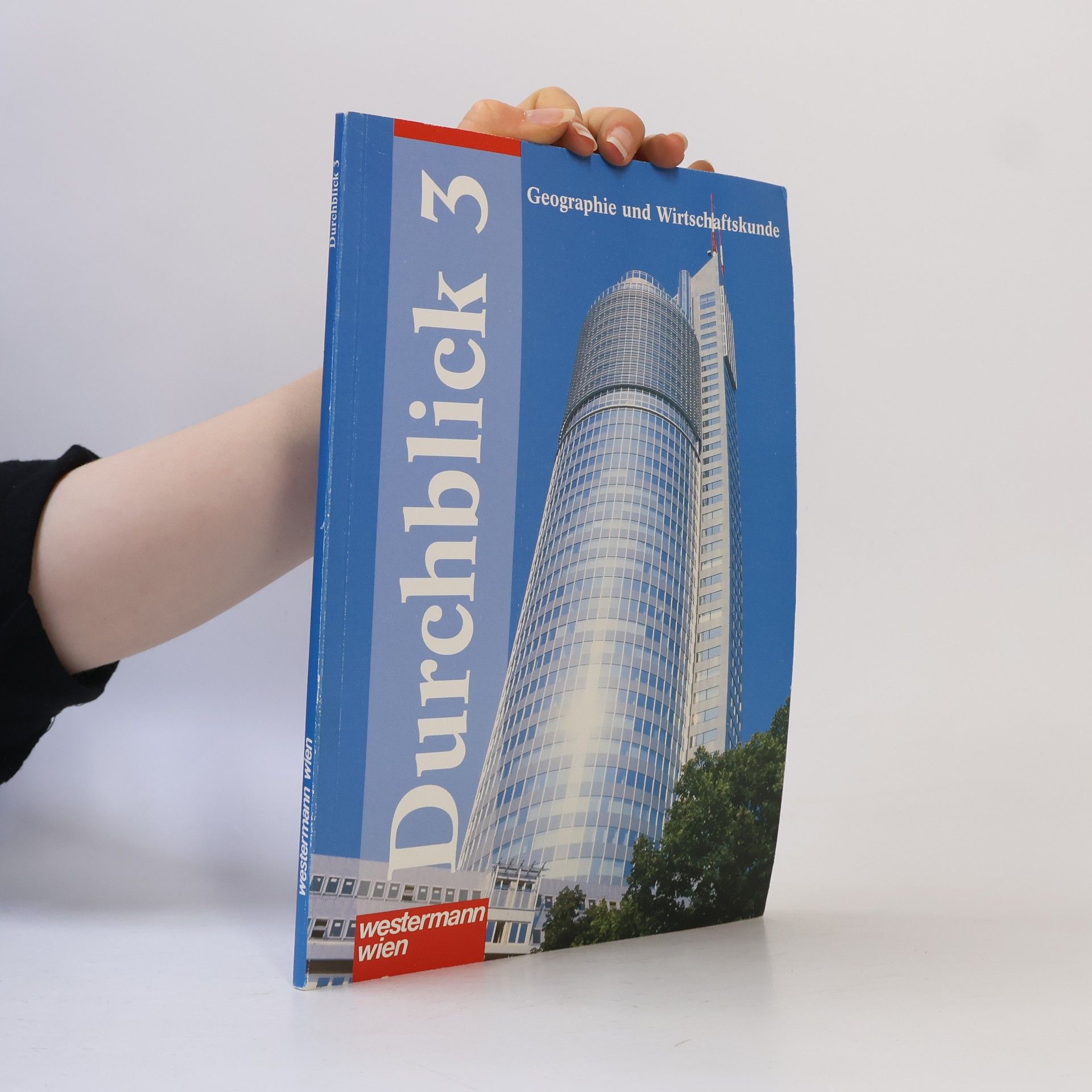 Autorenkollektiv Durchblick. Geographie und Wirtschaftskunde